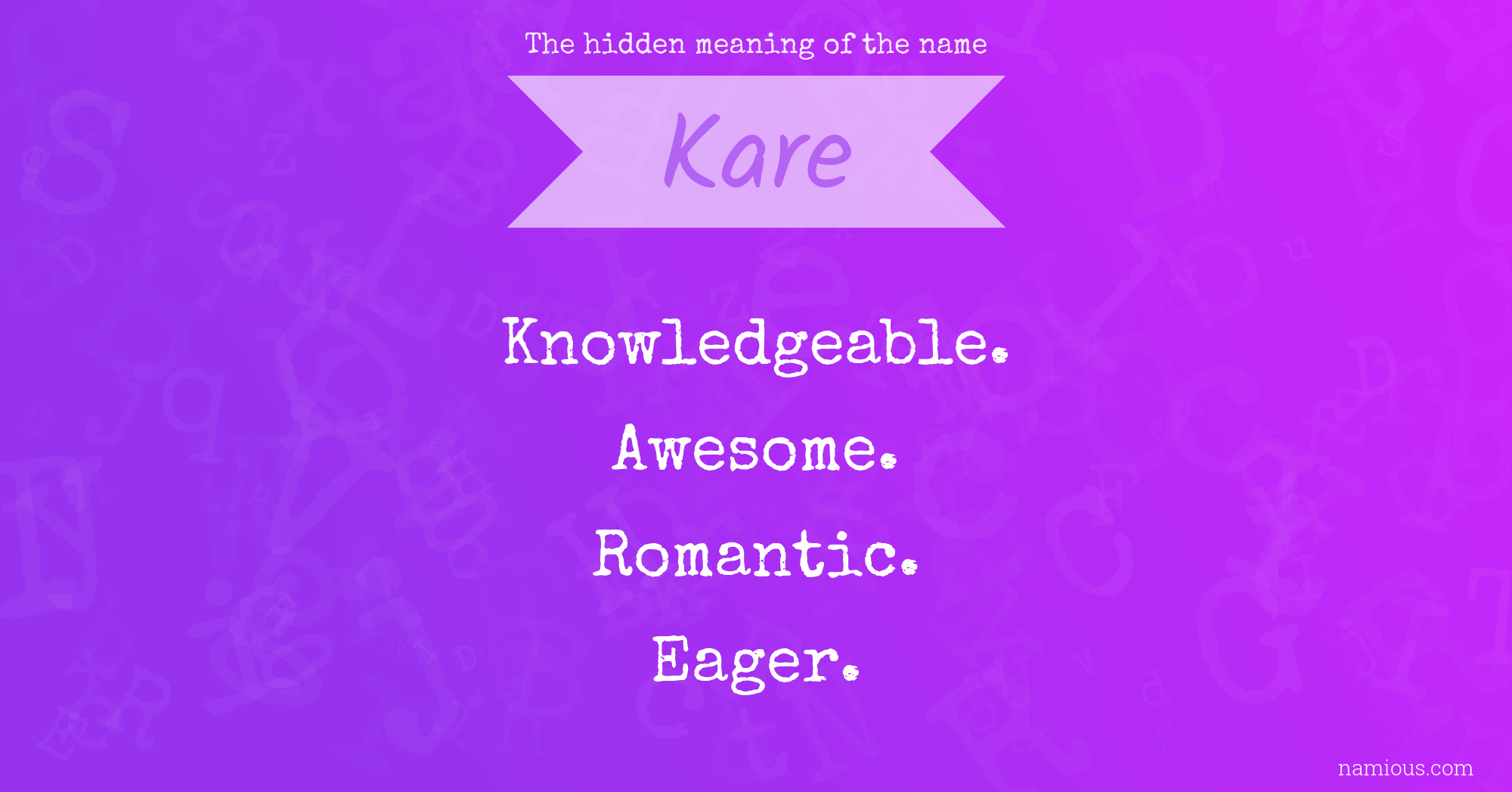 The hidden meaning of the name Kare