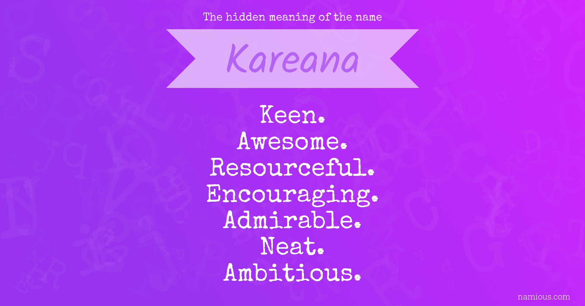 The hidden meaning of the name Kareana