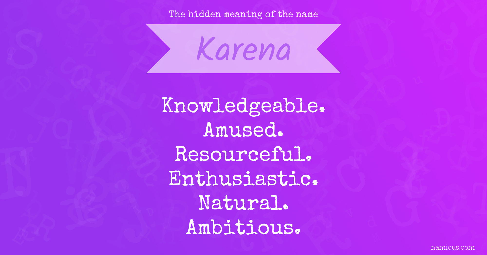 The hidden meaning of the name Karena