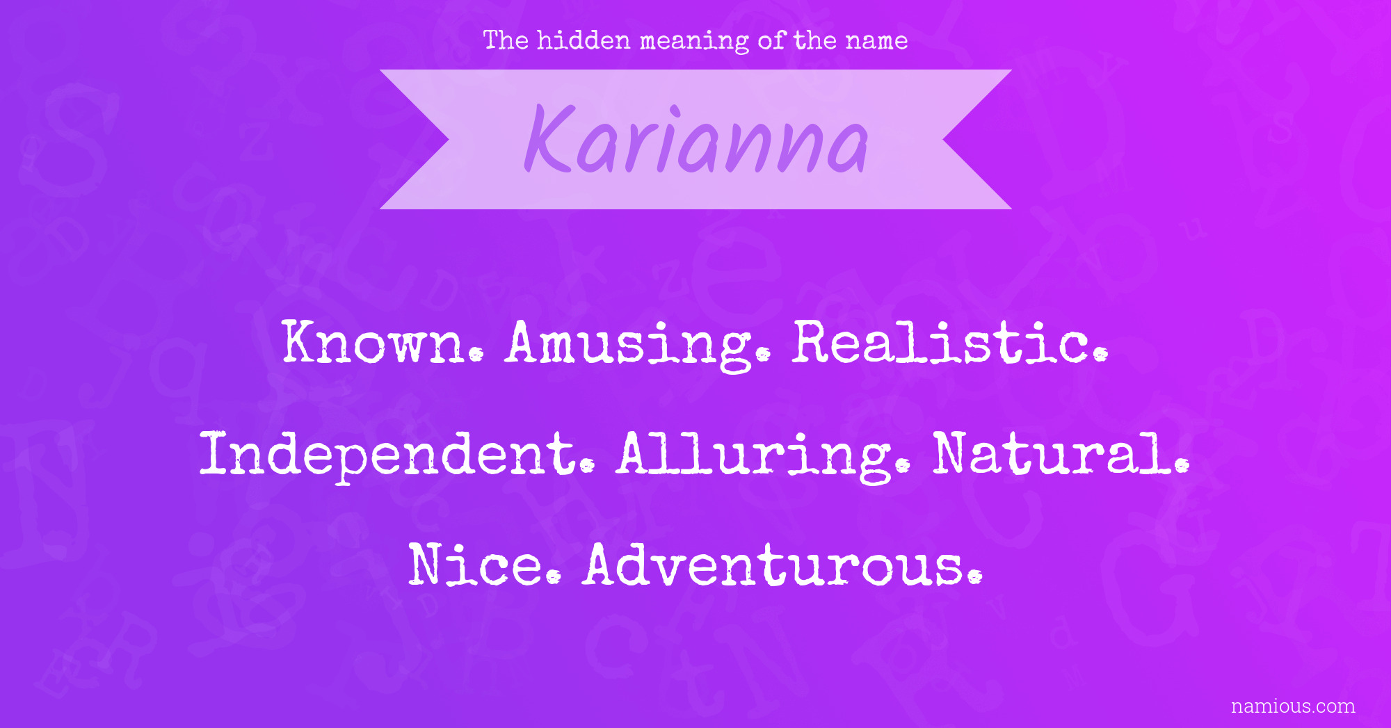 The hidden meaning of the name Karianna