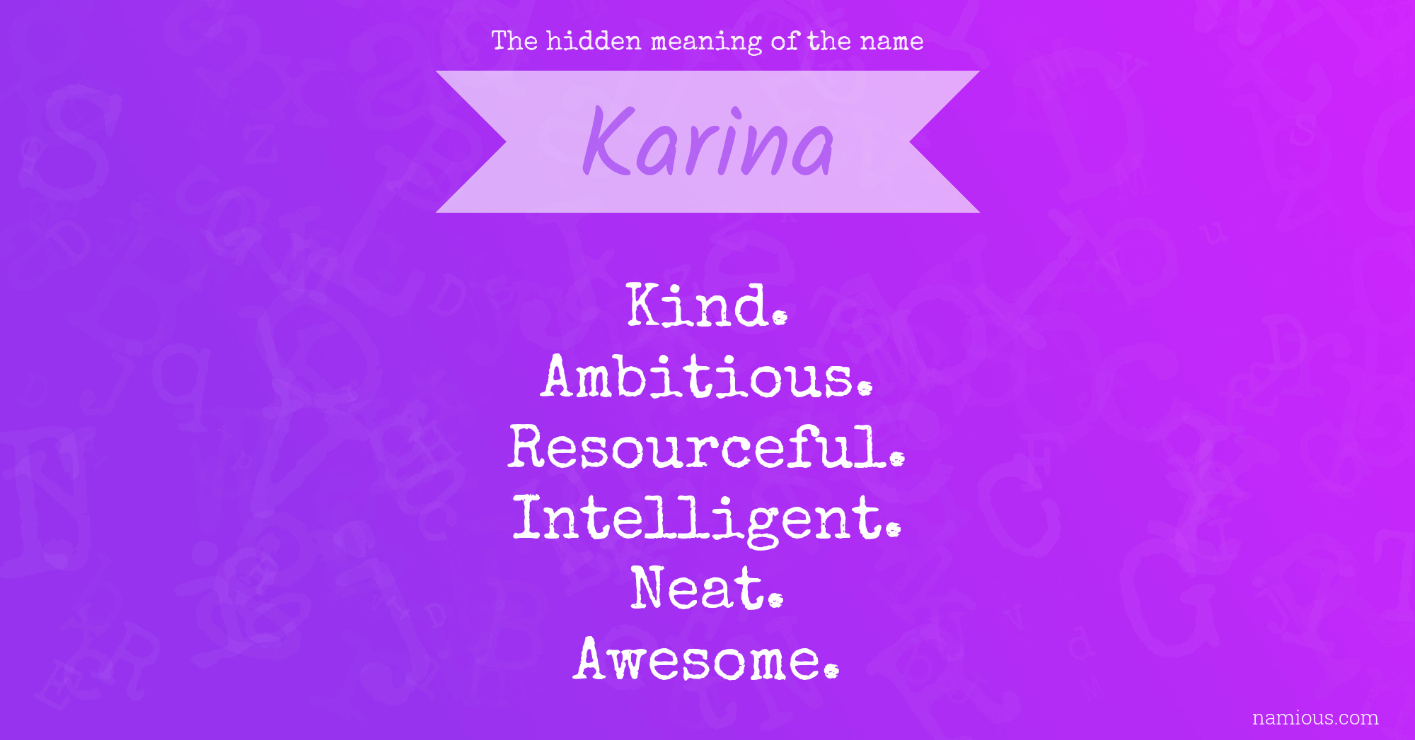 The hidden meaning of the name Karina