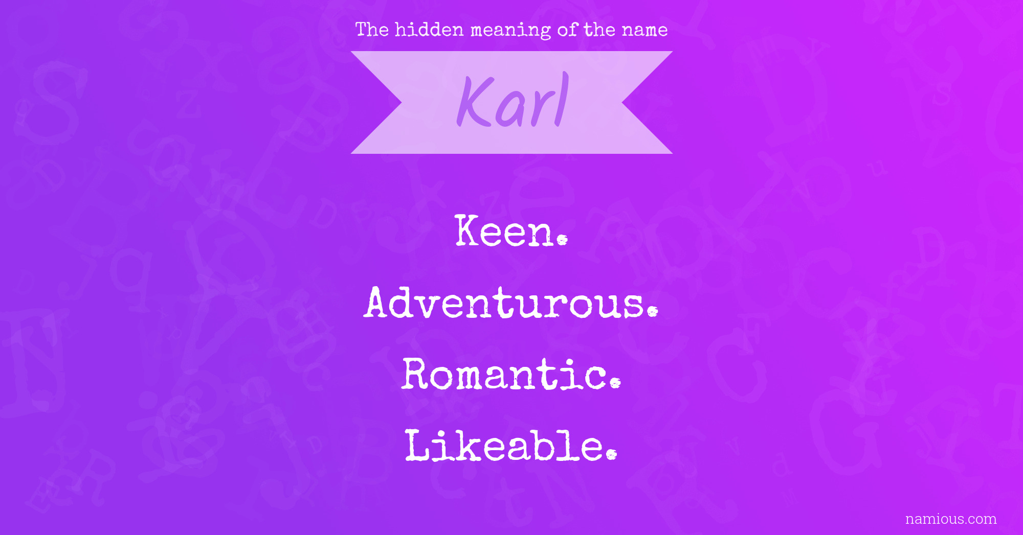 The hidden meaning of the name Karl