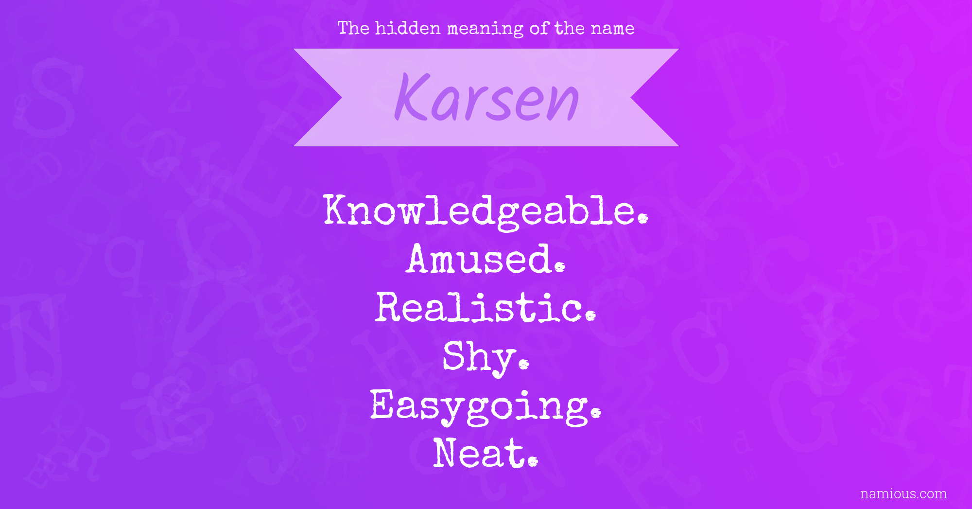 The hidden meaning of the name Karsen