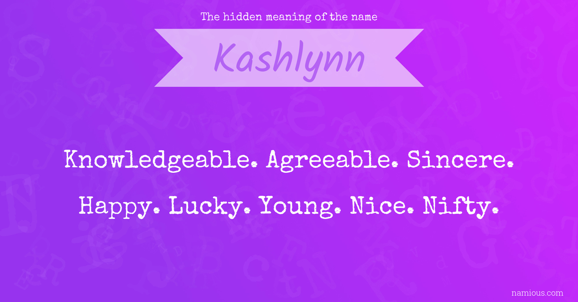 The hidden meaning of the name Kashlynn