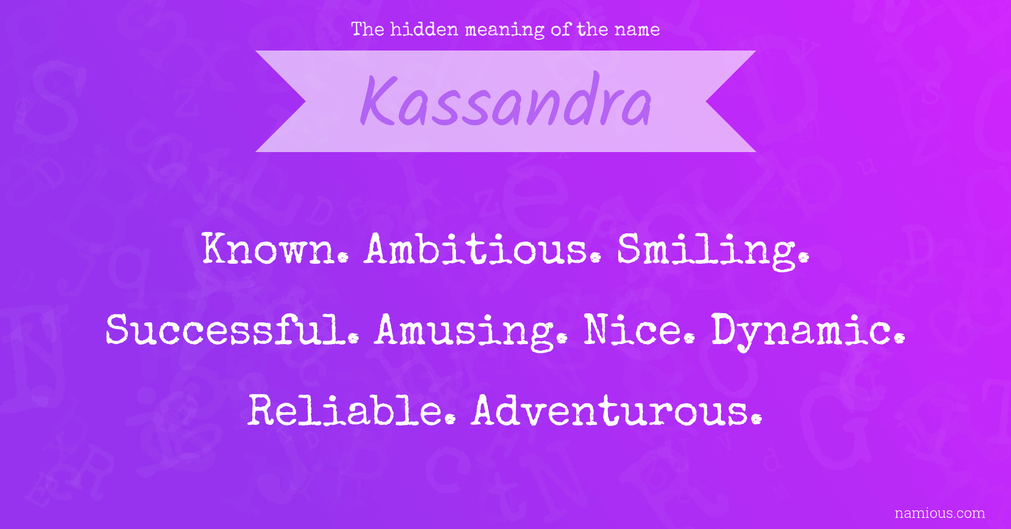 The hidden meaning of the name Kassandra