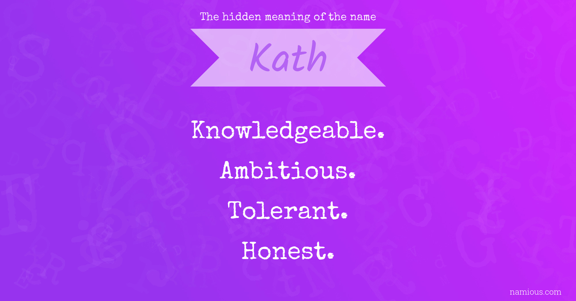 The hidden meaning of the name Kath