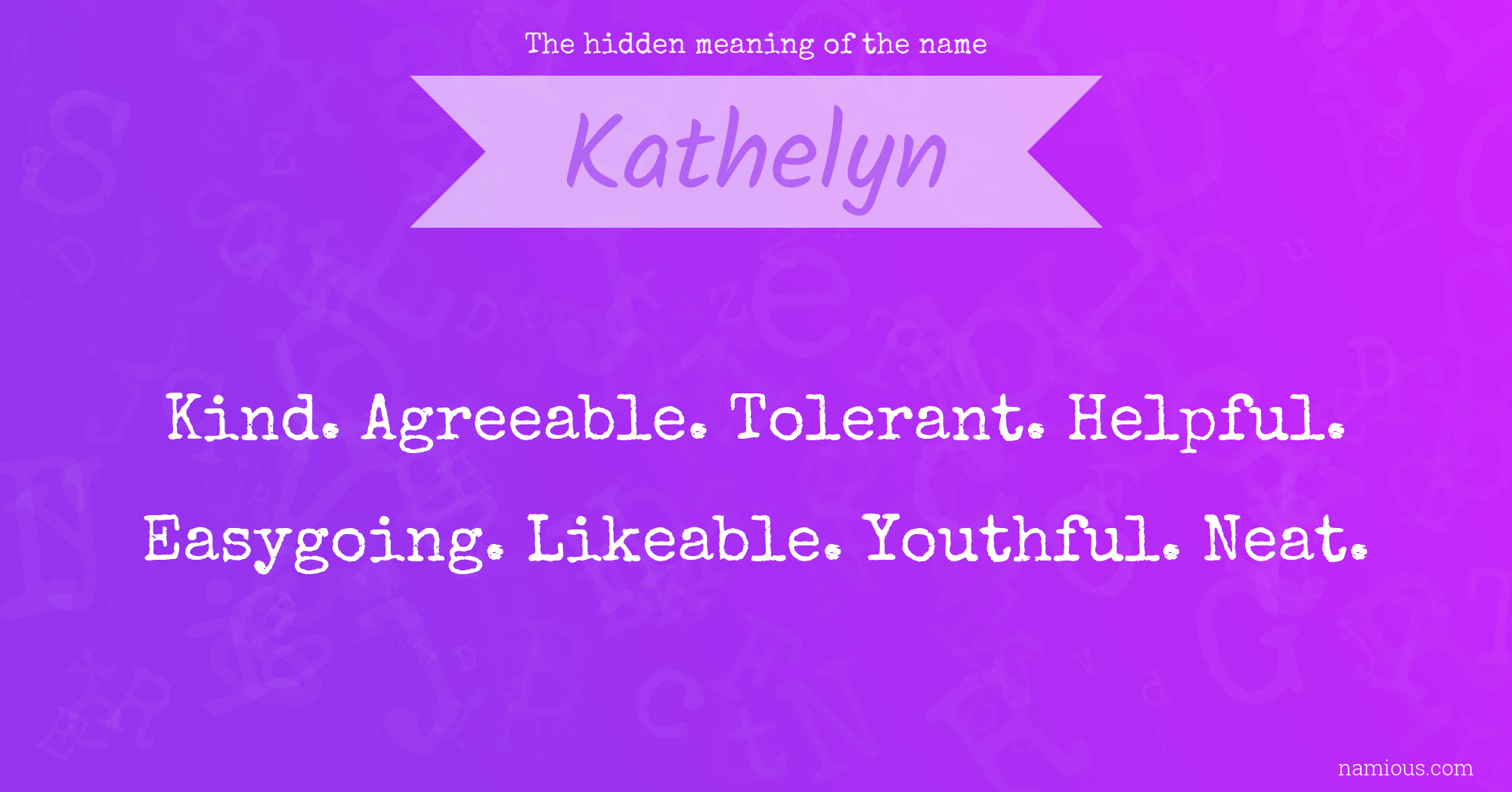 The hidden meaning of the name Kathelyn