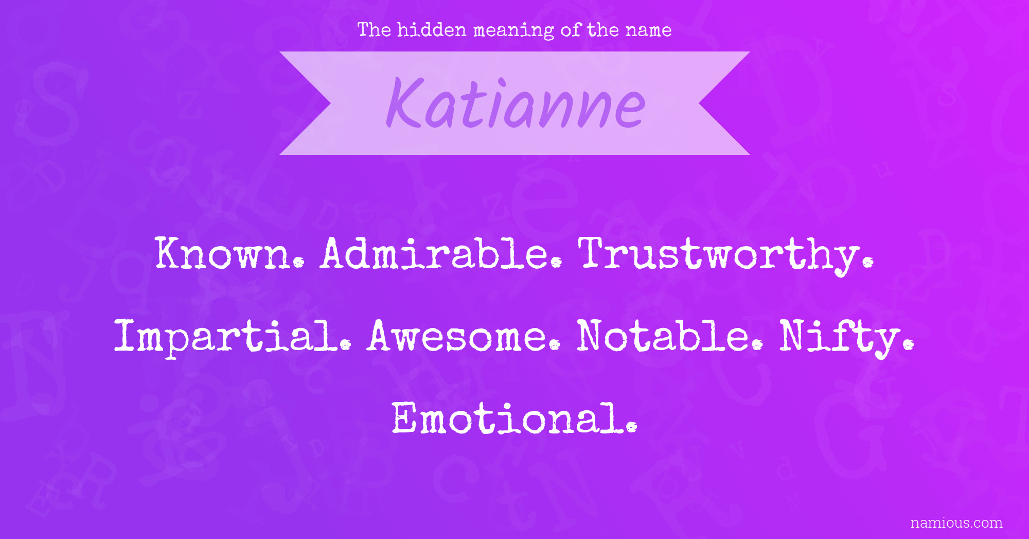 The hidden meaning of the name Katianne