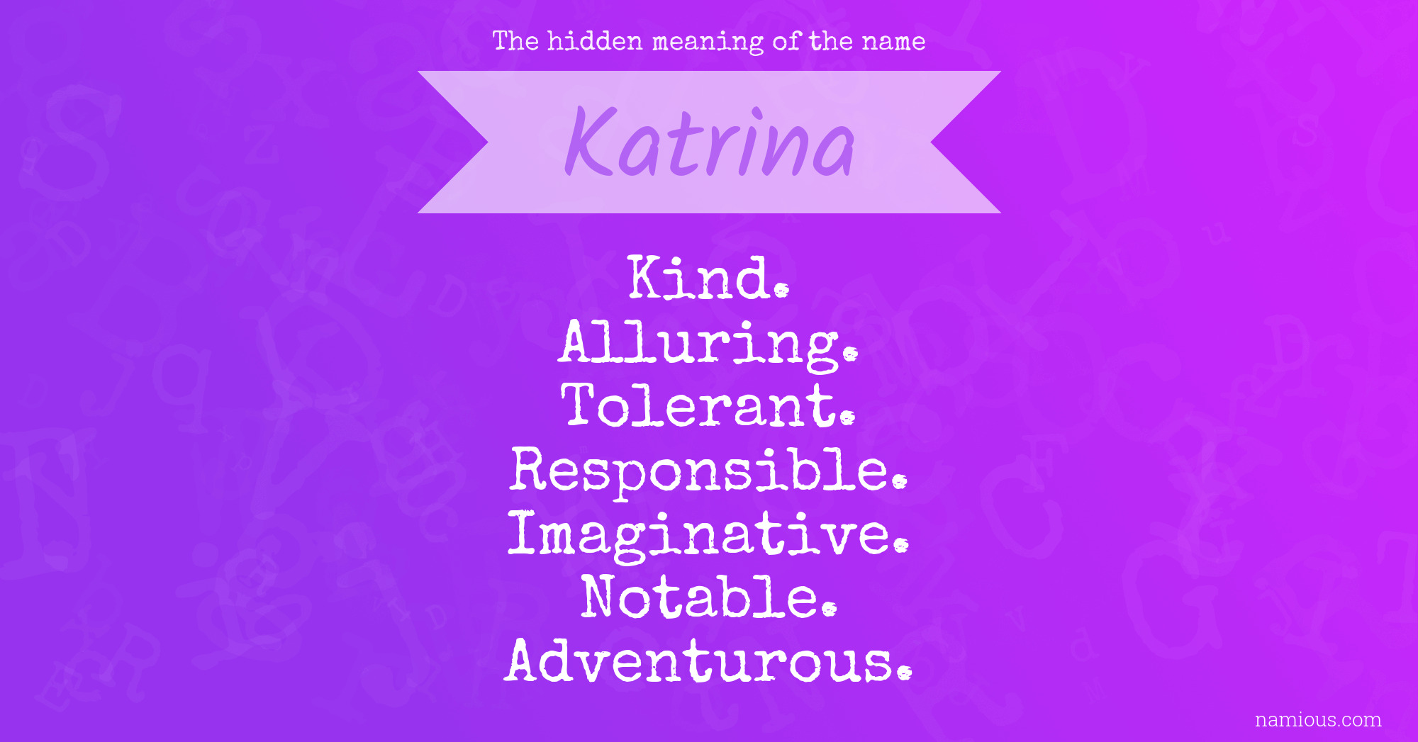 The hidden meaning of the name Katrina