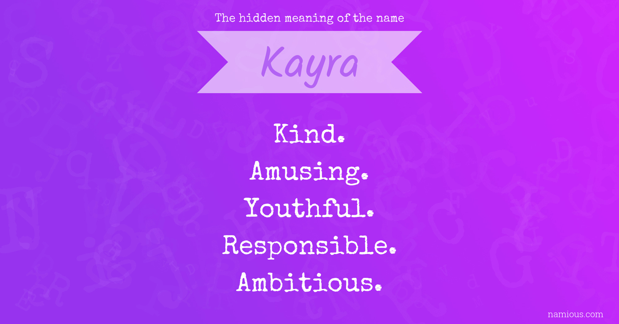 The hidden meaning of the name Kayra