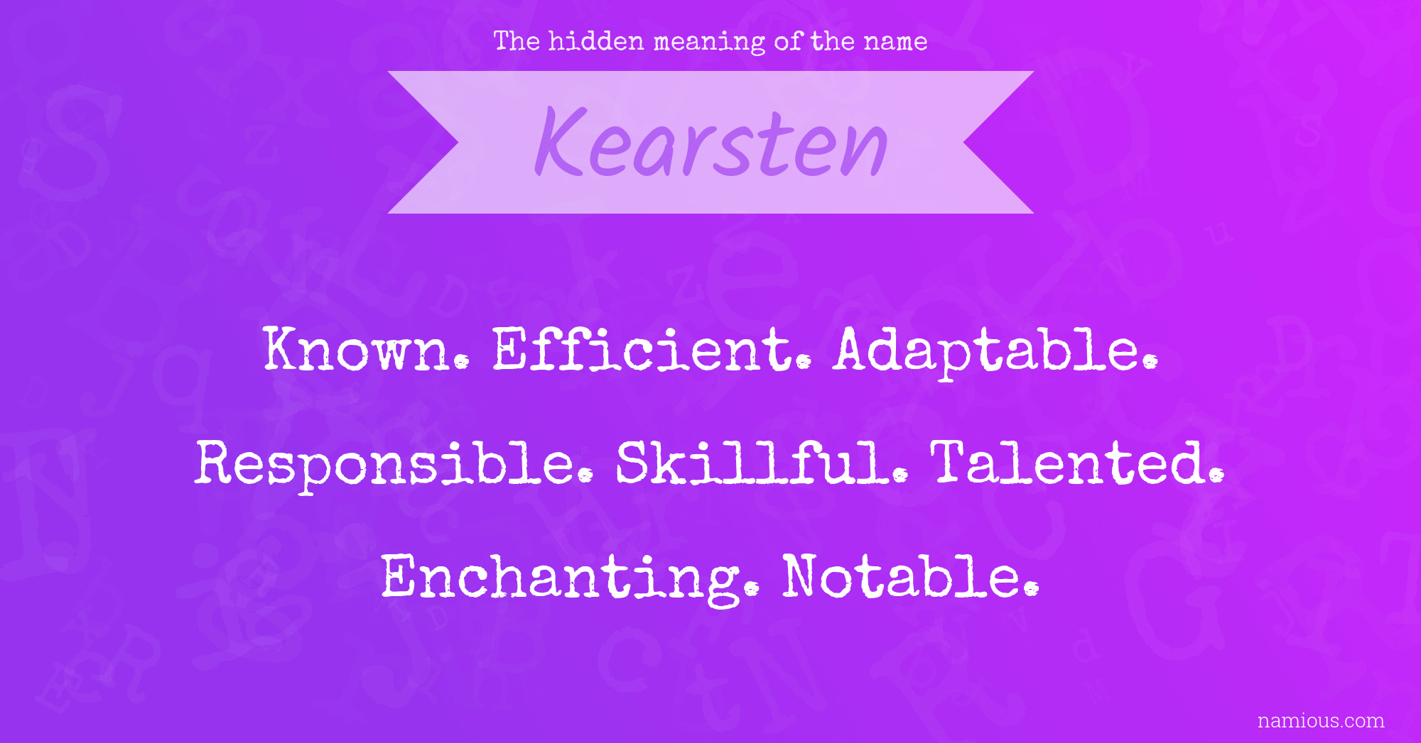 The hidden meaning of the name Kearsten
