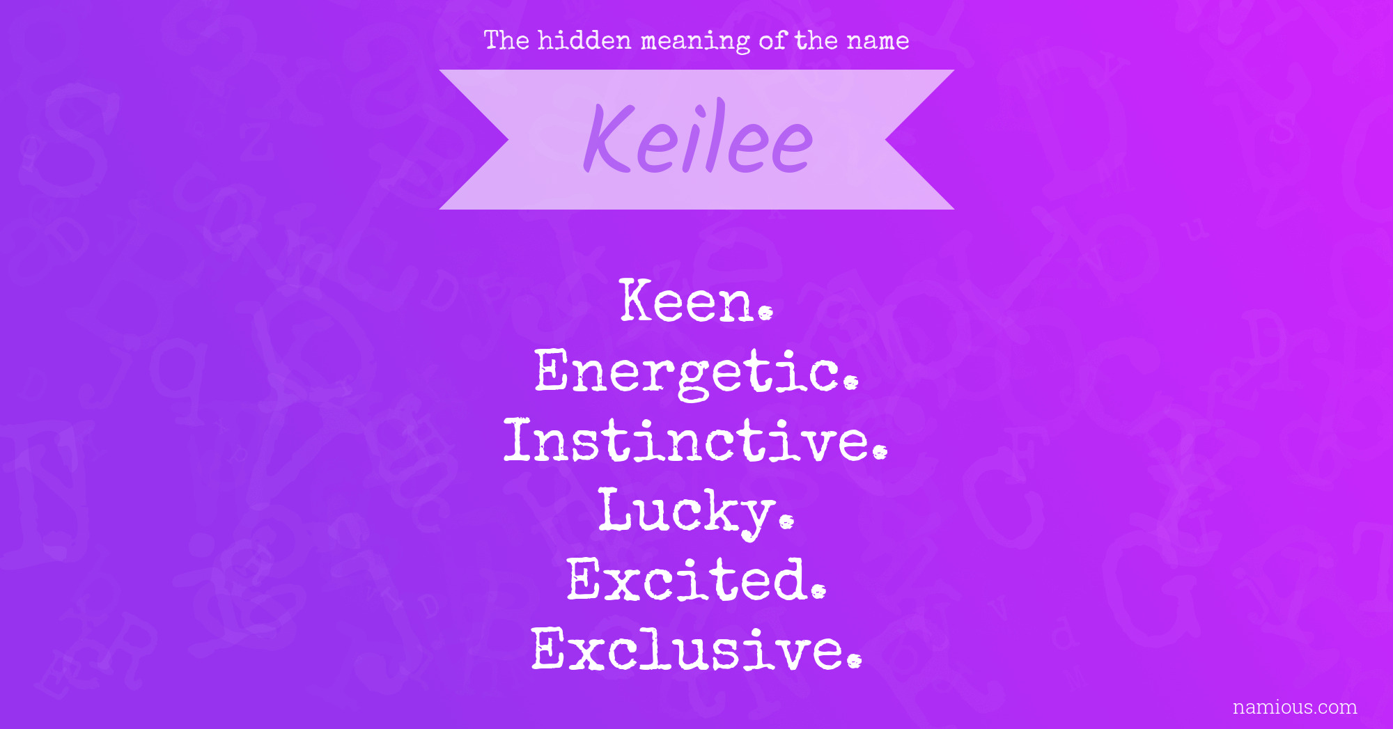 The hidden meaning of the name Keilee