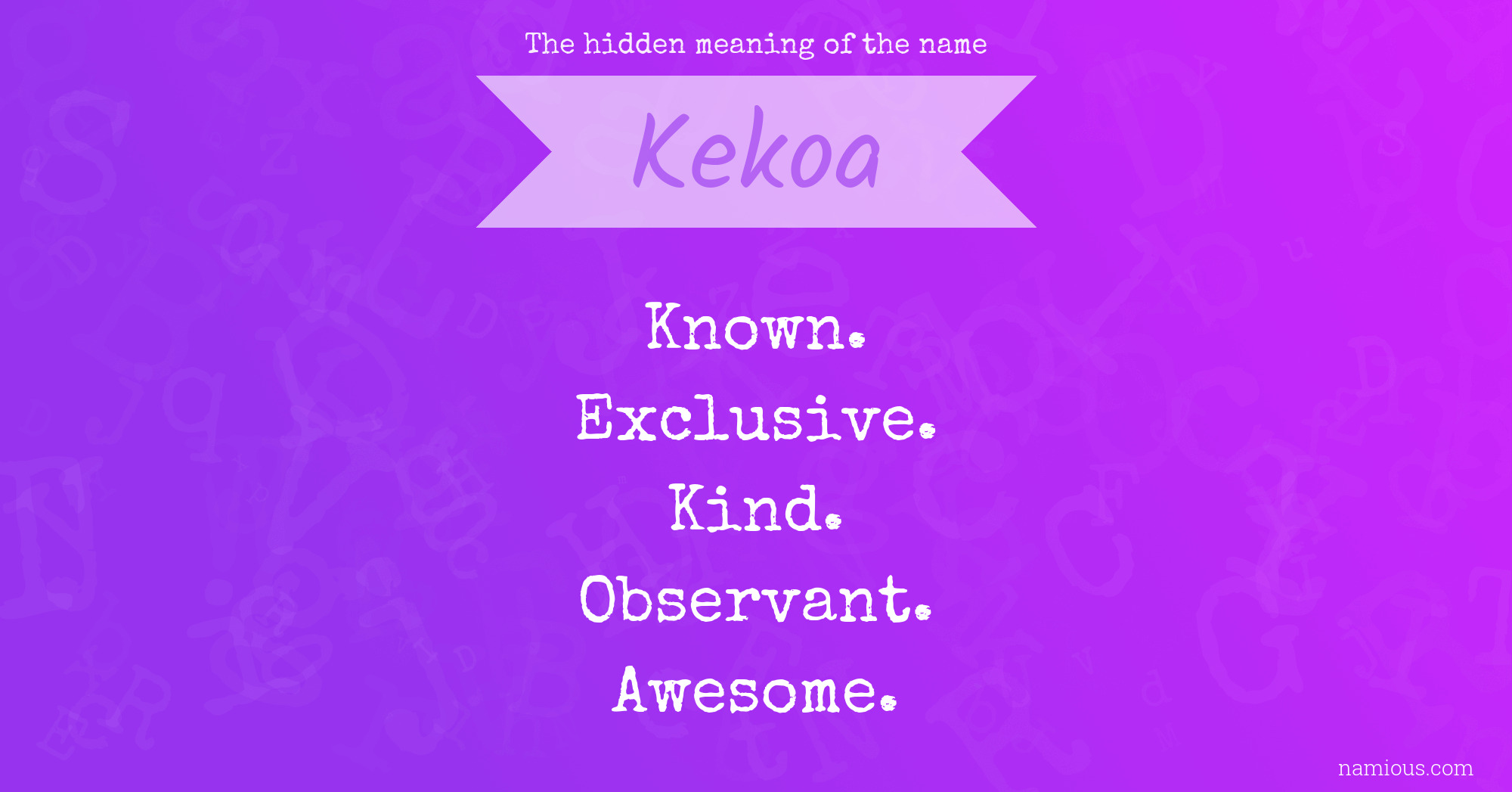 The hidden meaning of the name Kekoa