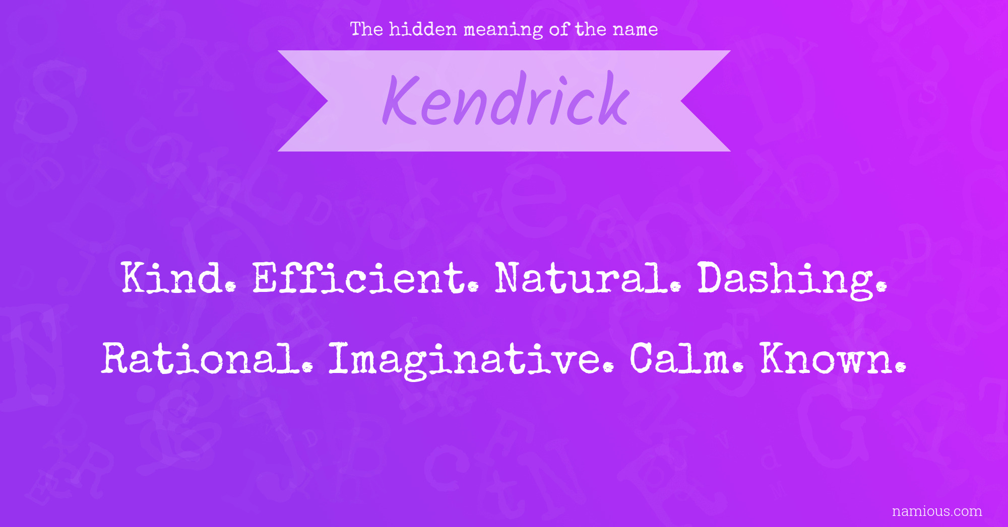 The hidden meaning of the name Kendrick