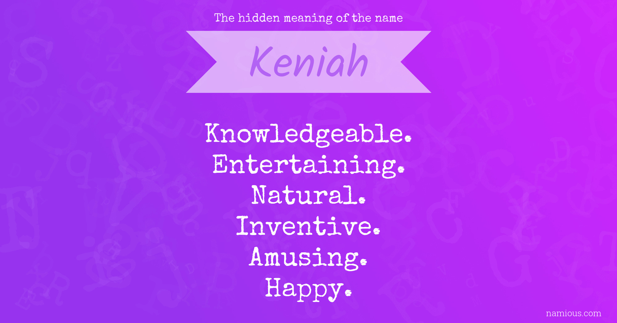 The hidden meaning of the name Keniah
