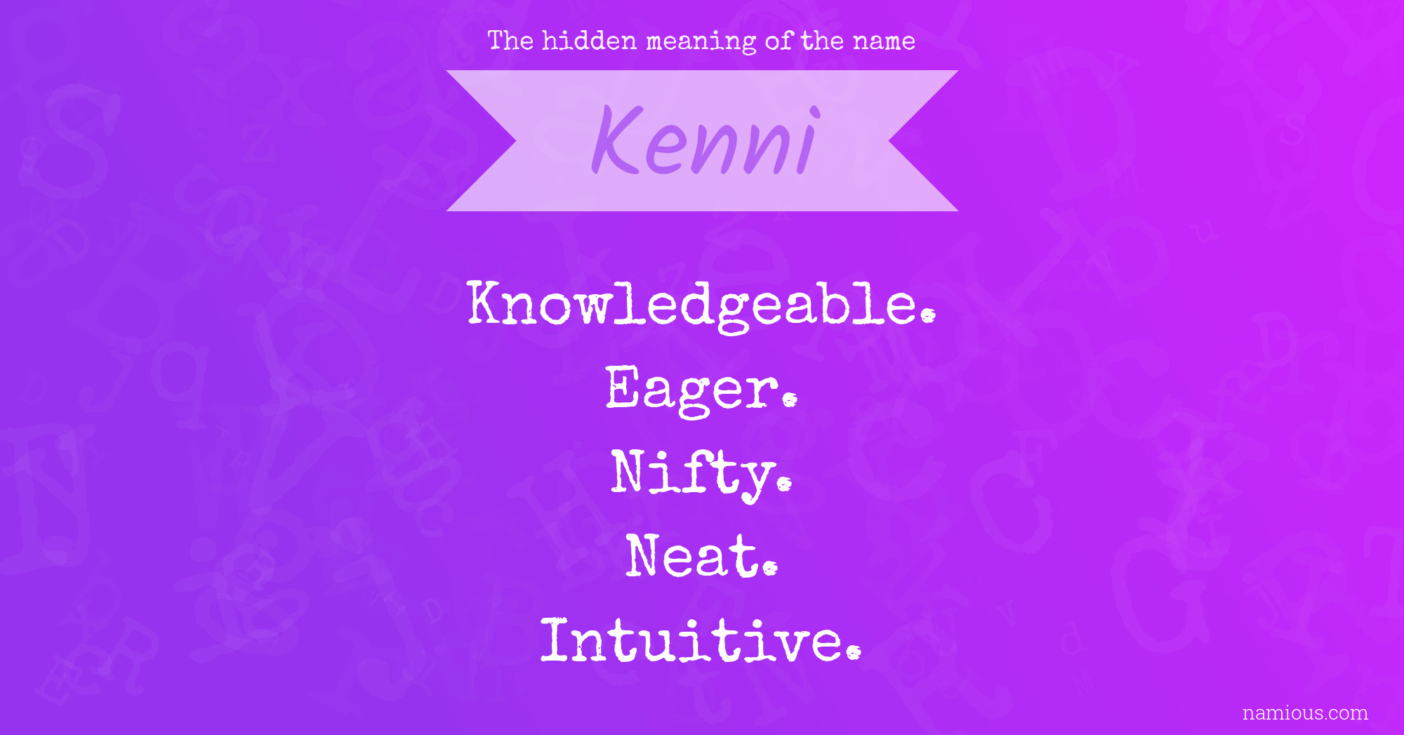 The hidden meaning of the name Kenni