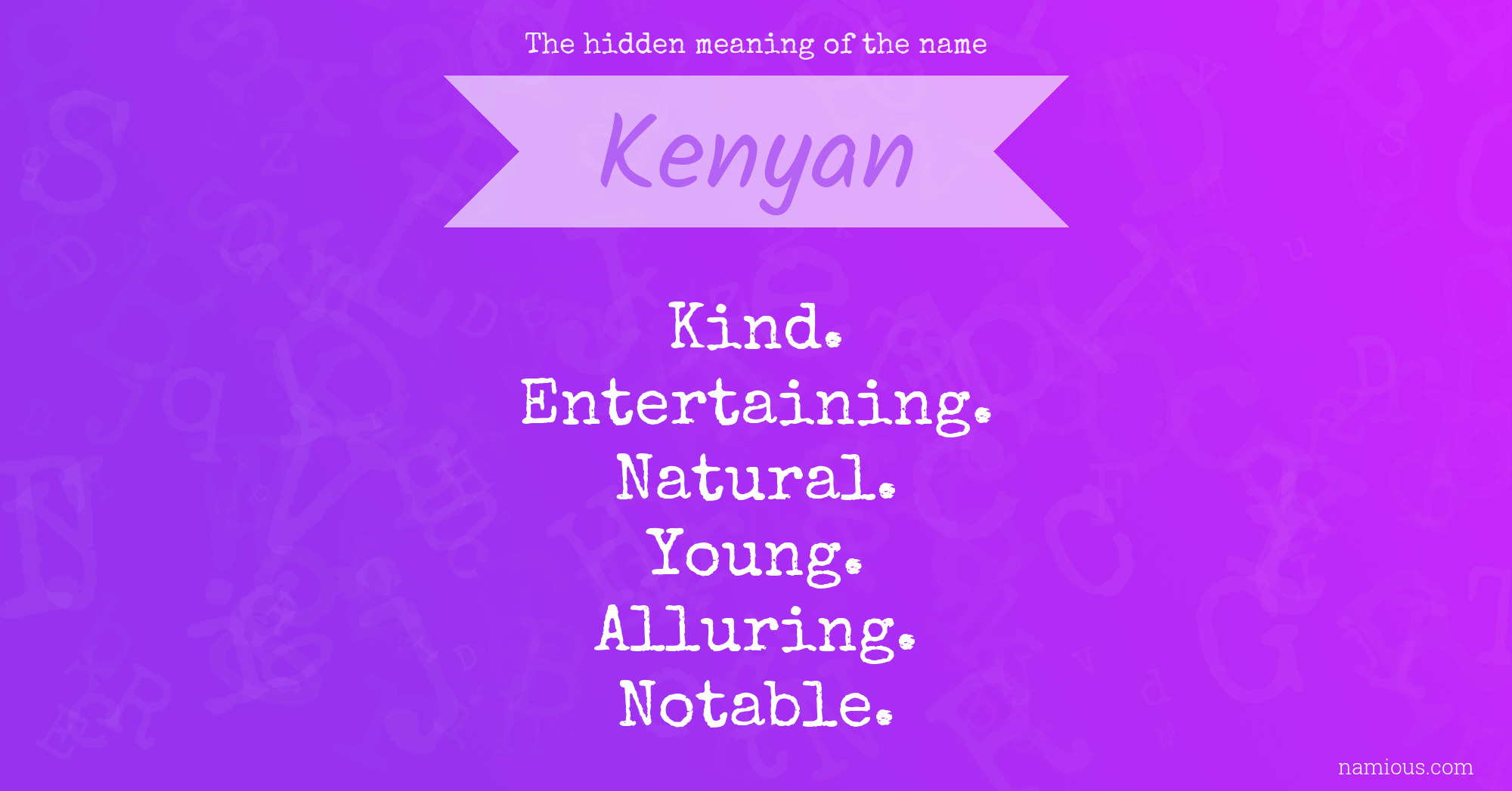The hidden meaning of the name Kenyan