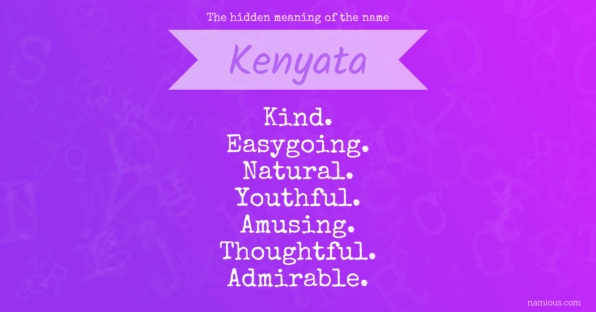 The hidden meaning of the name Kenyata