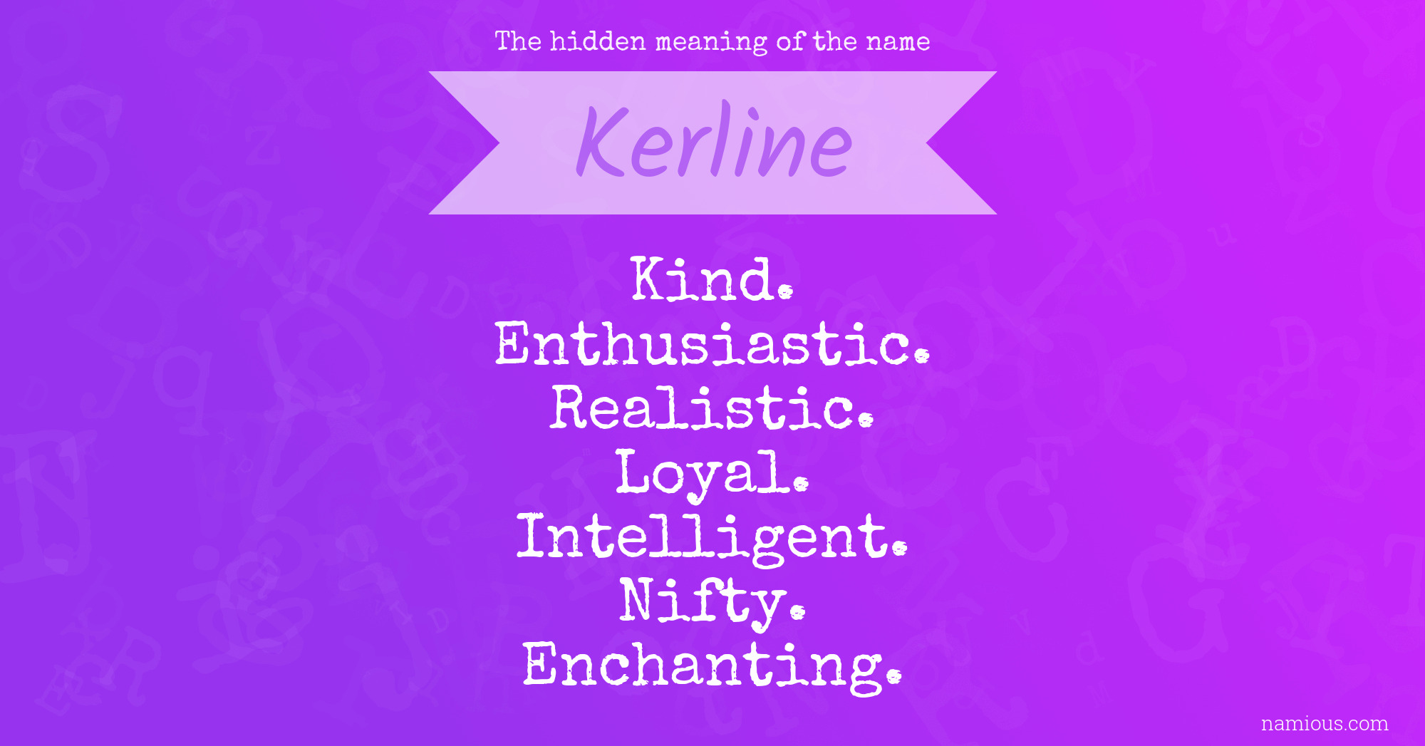 The hidden meaning of the name Kerline