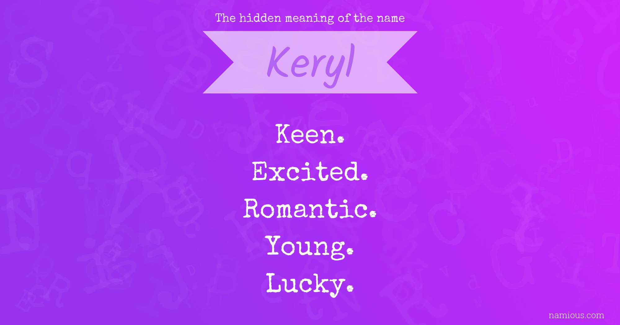The hidden meaning of the name Keryl