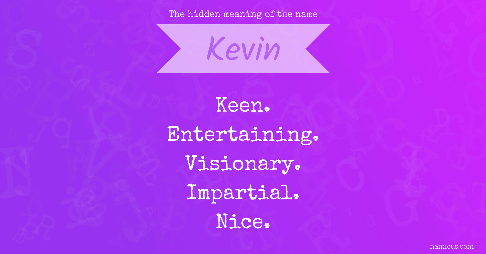 The hidden meaning of the name Kevin
