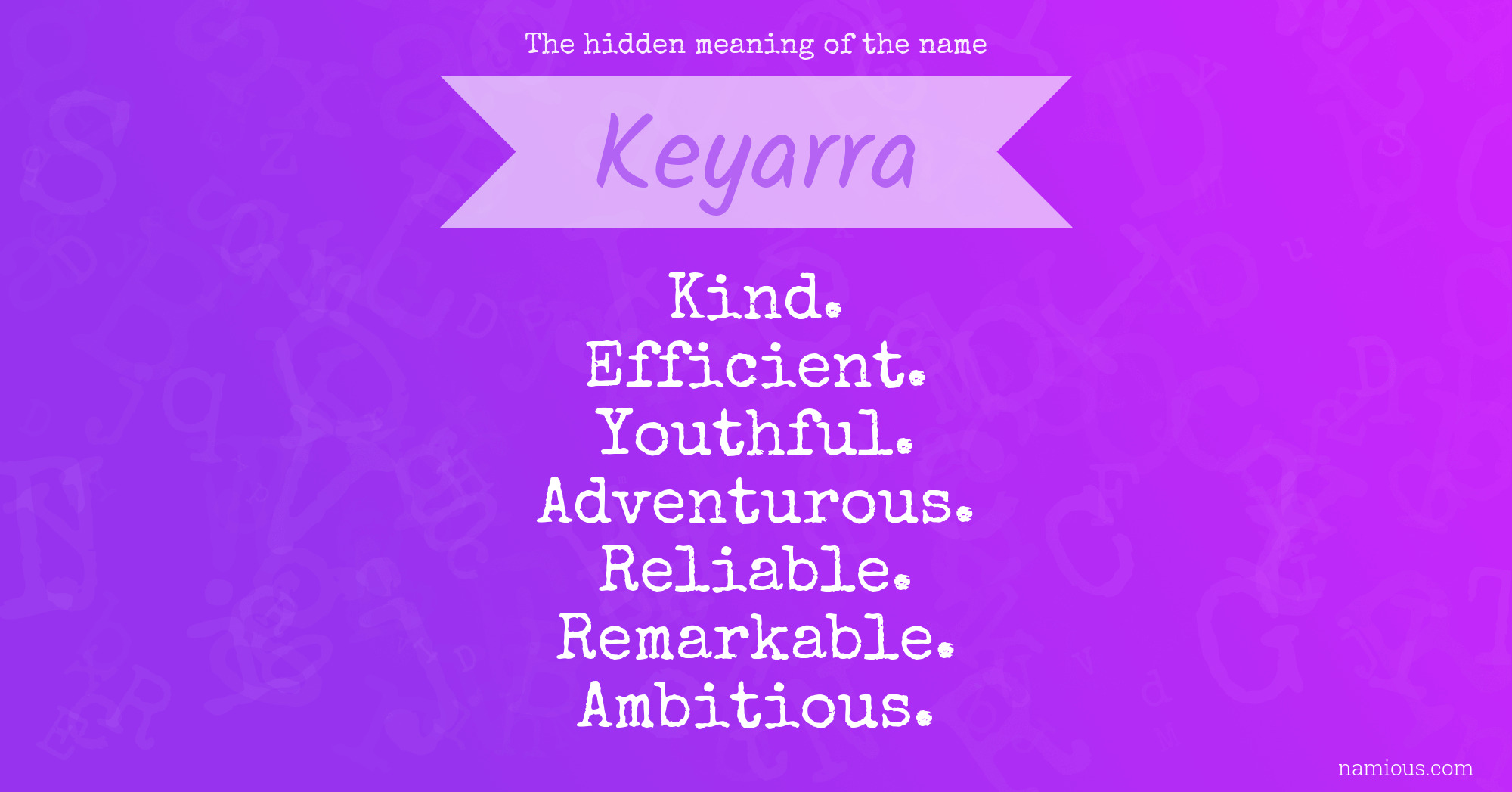 The hidden meaning of the name Keyarra