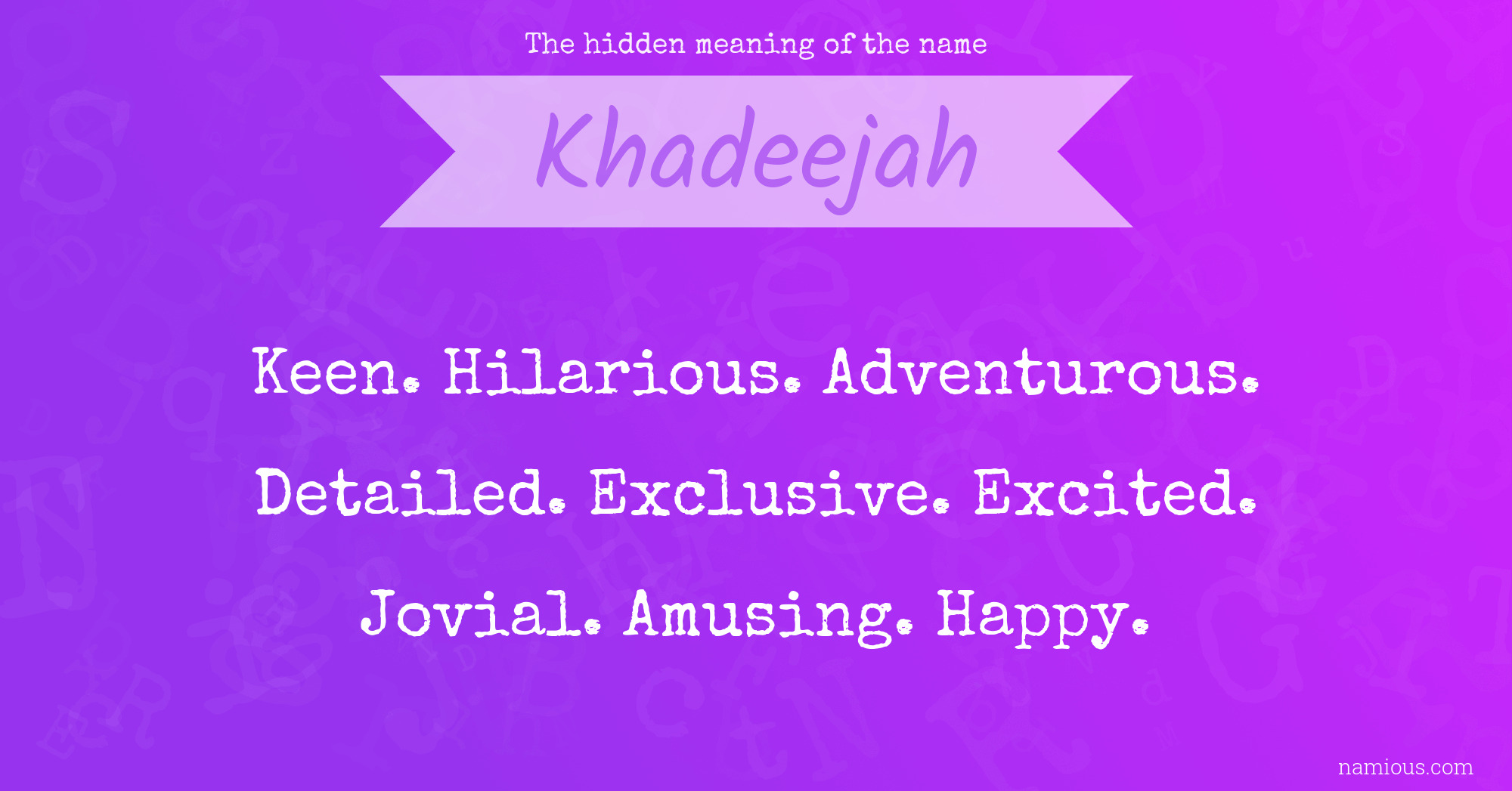 The hidden meaning of the name Khadeejah