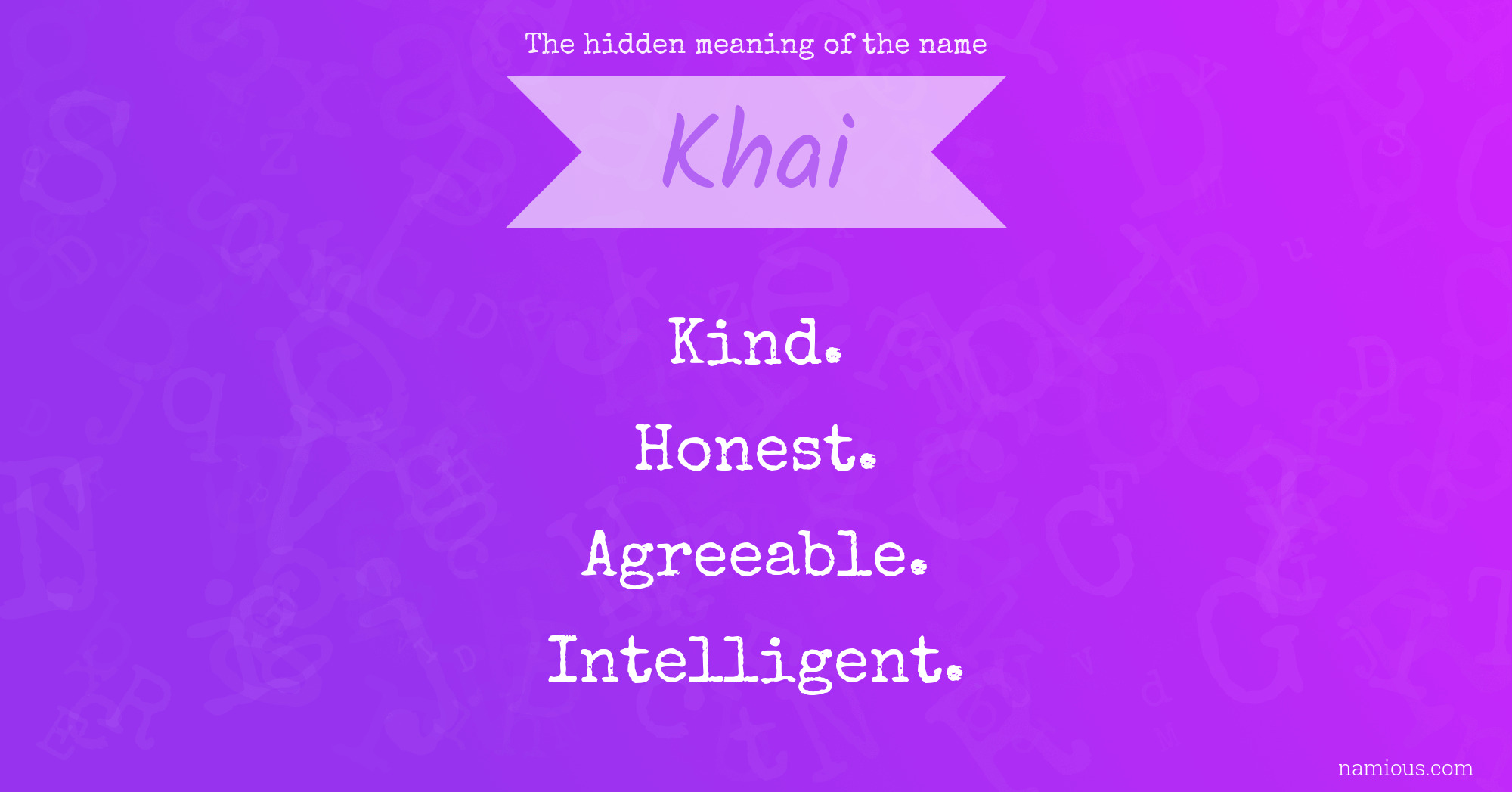 The hidden meaning of the name Khai