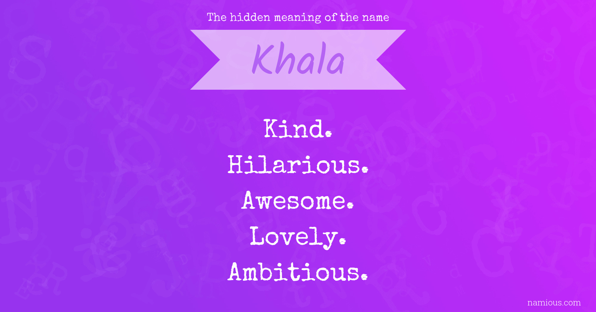 The hidden meaning of the name Khala
