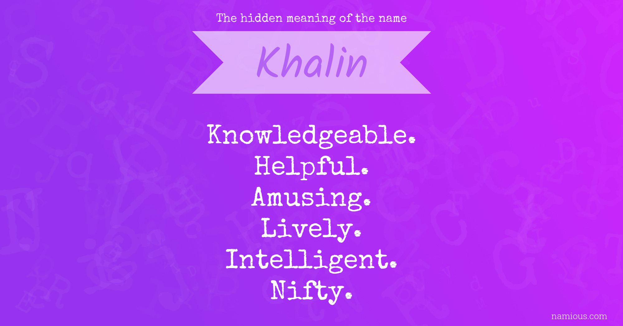 The hidden meaning of the name Khalin