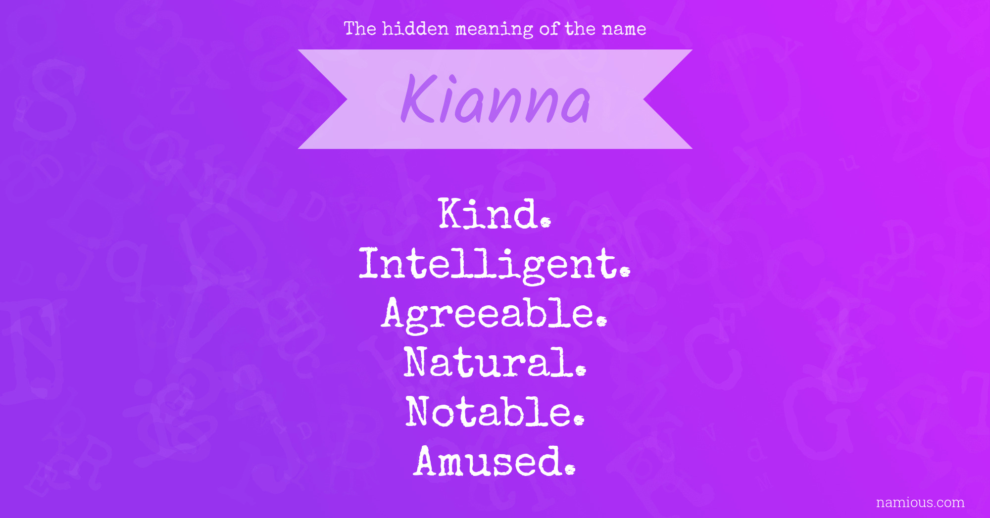 The hidden meaning of the name Kianna