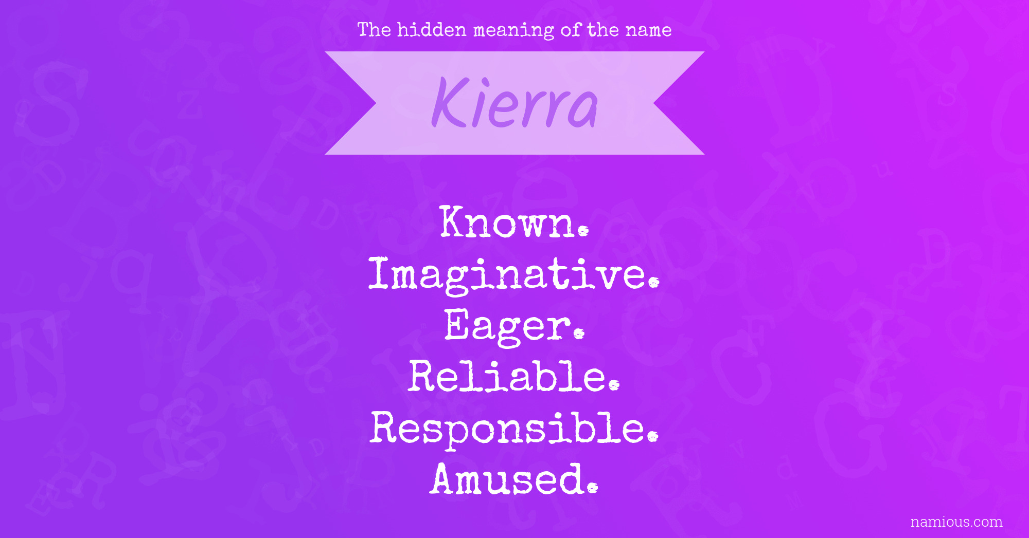 The hidden meaning of the name Kierra