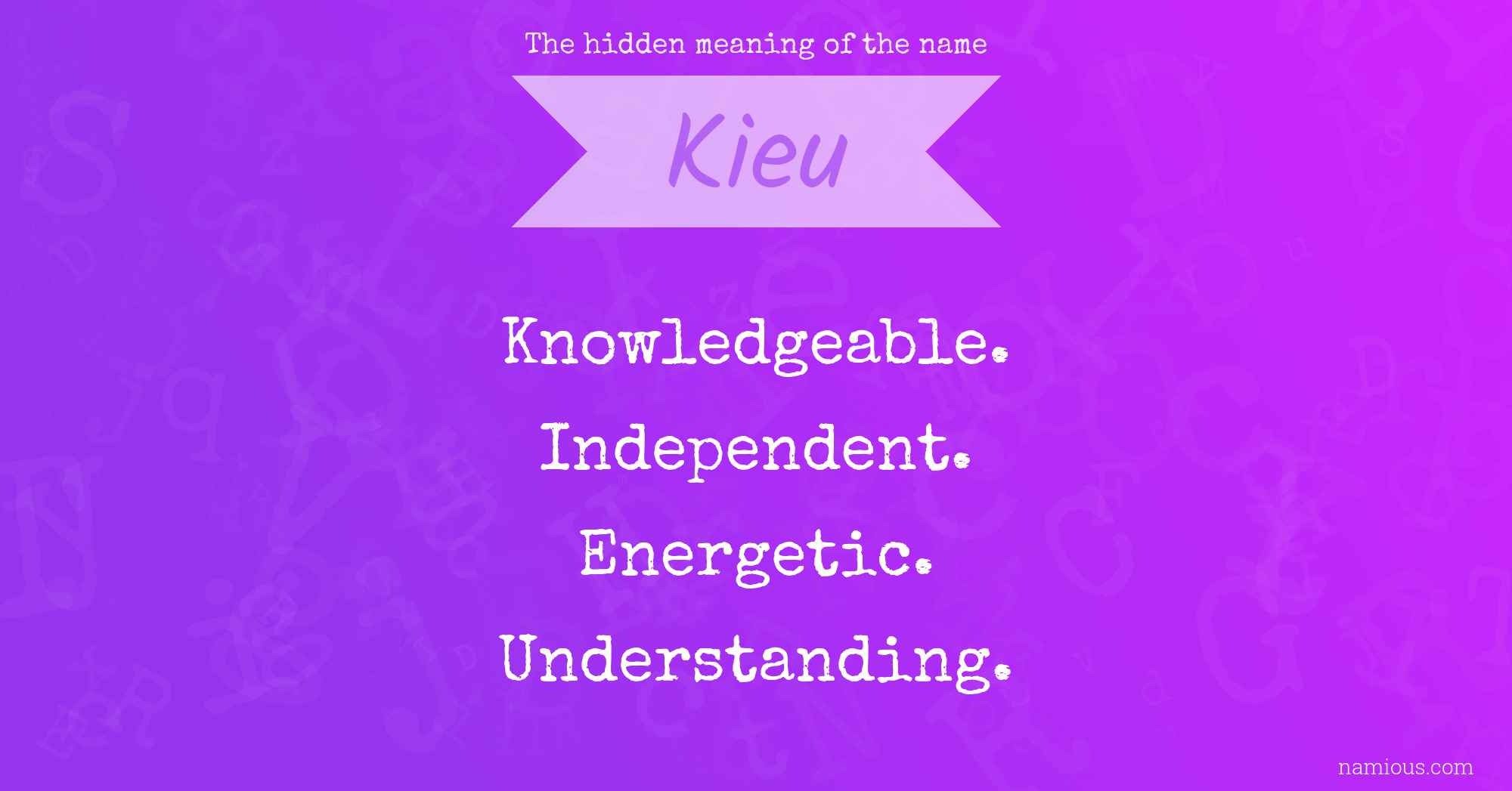 The hidden meaning of the name Kieu