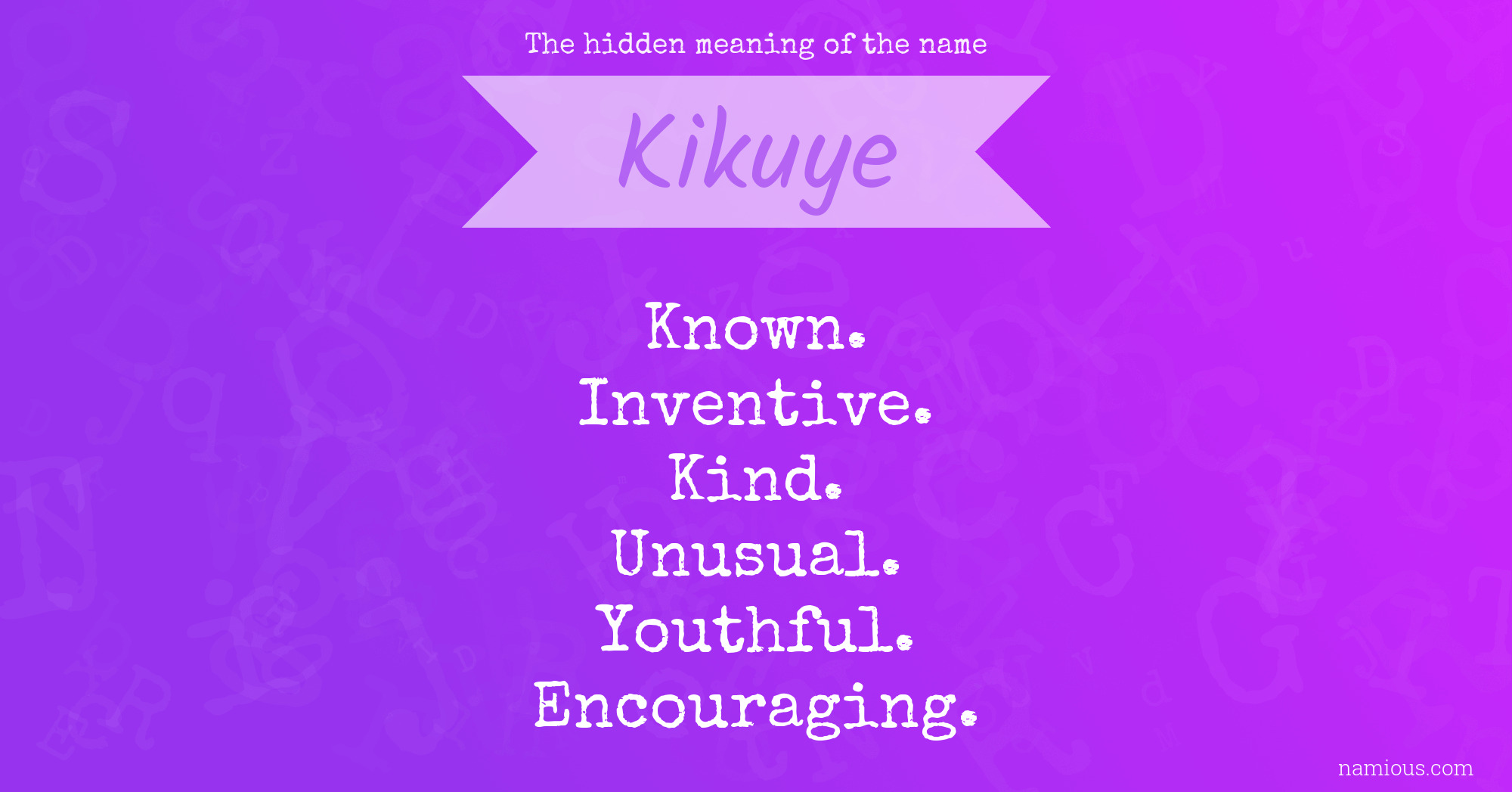 The hidden meaning of the name Kikuye