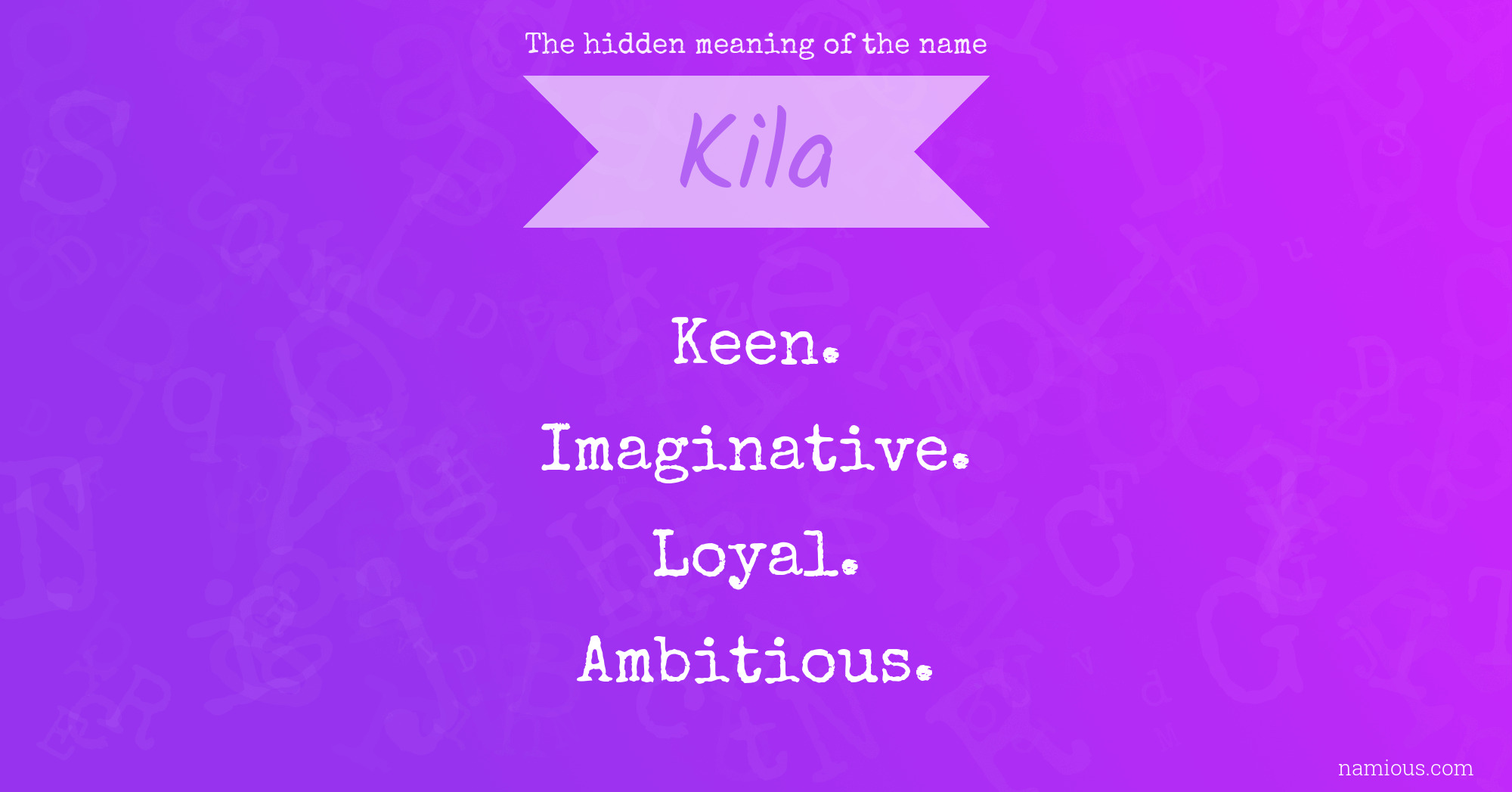 The hidden meaning of the name Kila