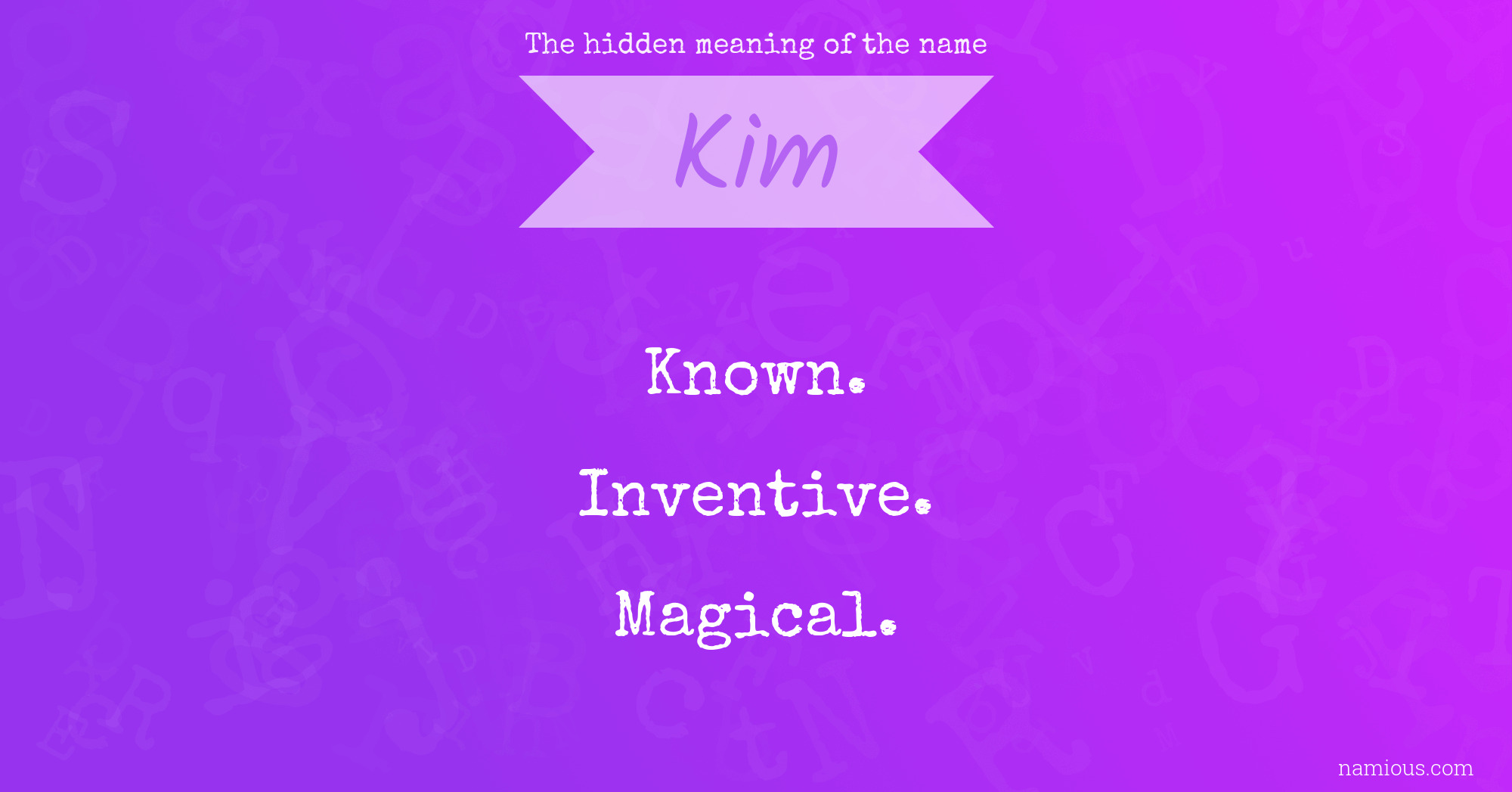 The hidden meaning of the name Kim