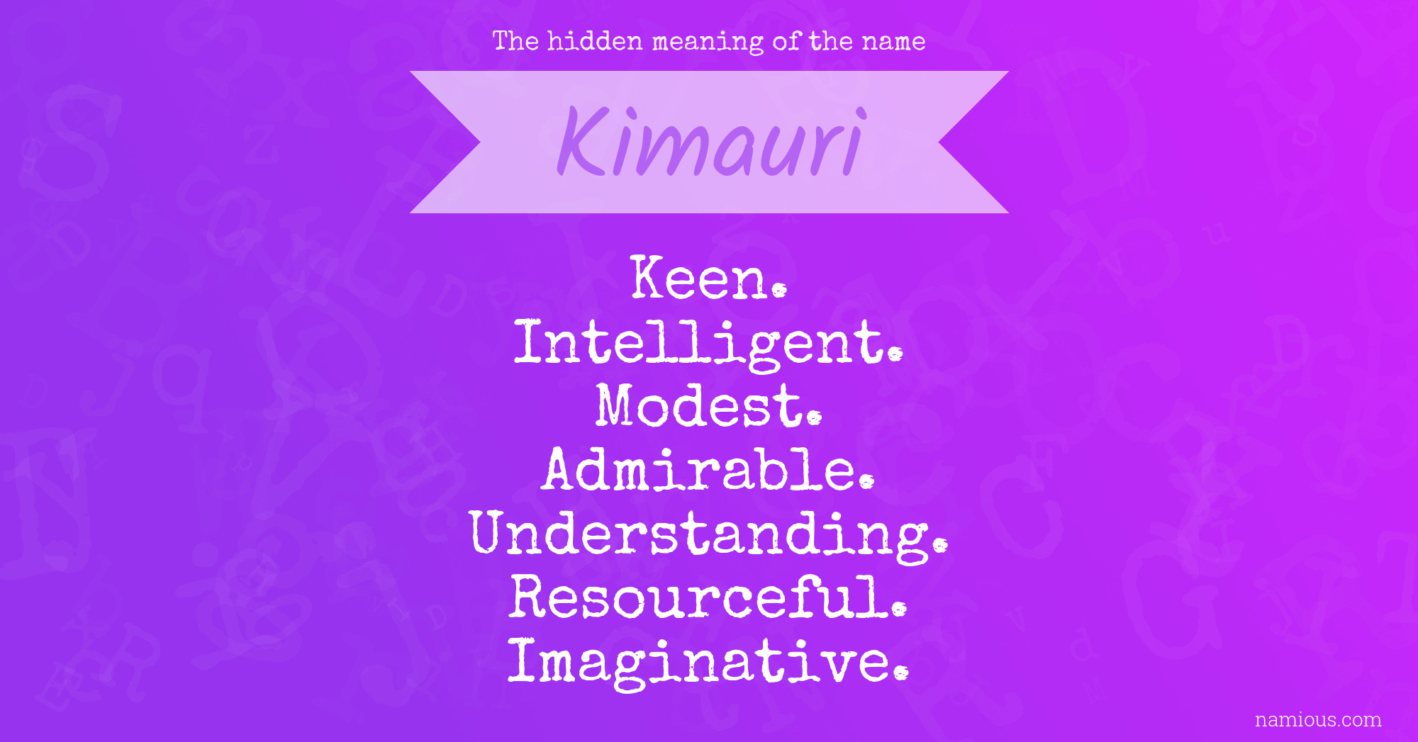The hidden meaning of the name Kimauri