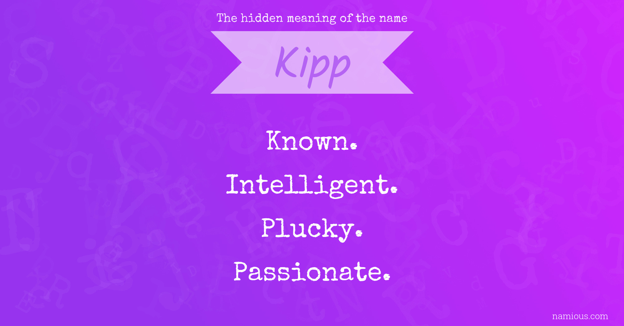 The hidden meaning of the name Kipp