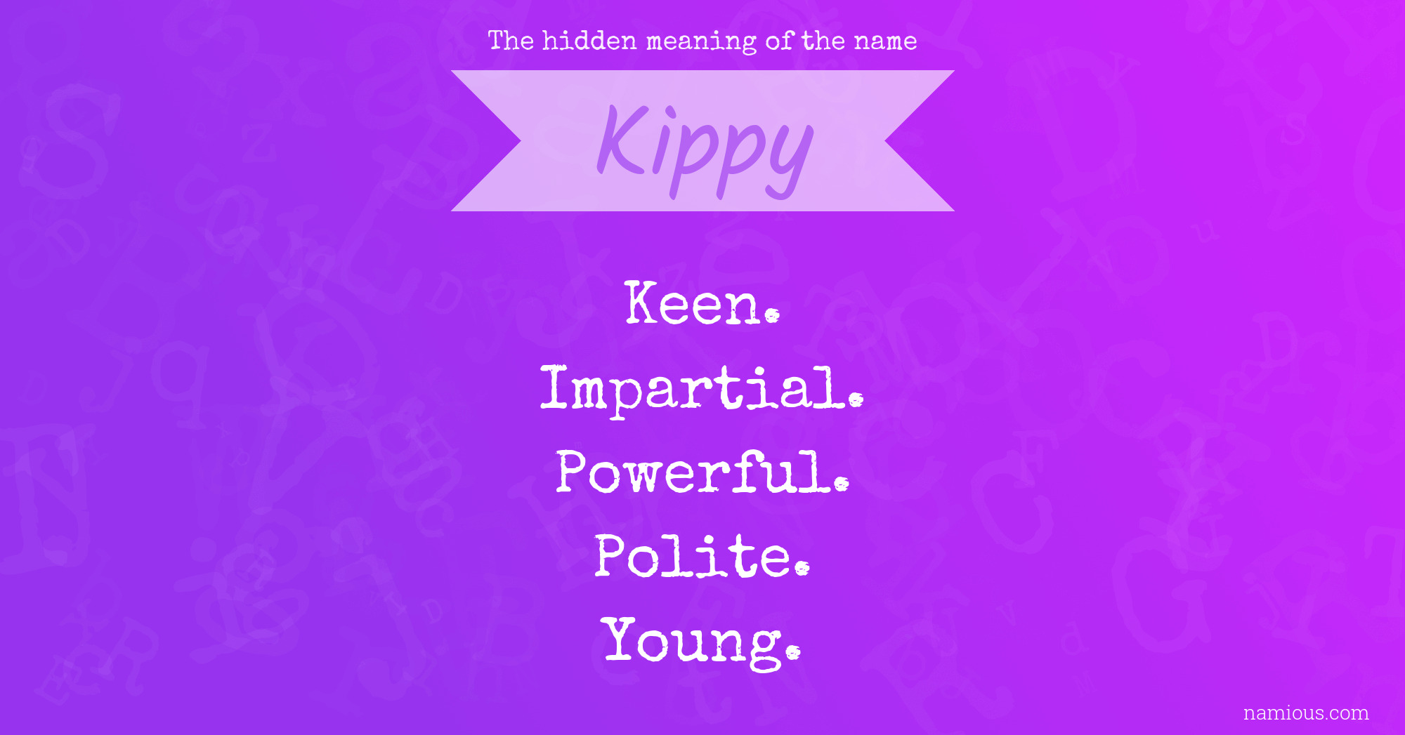 The hidden meaning of the name Kippy