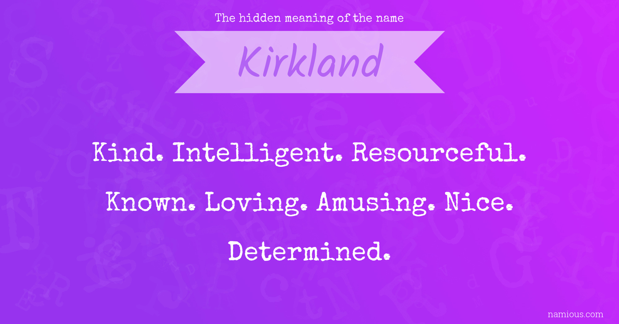 The hidden meaning of the name Kirkland