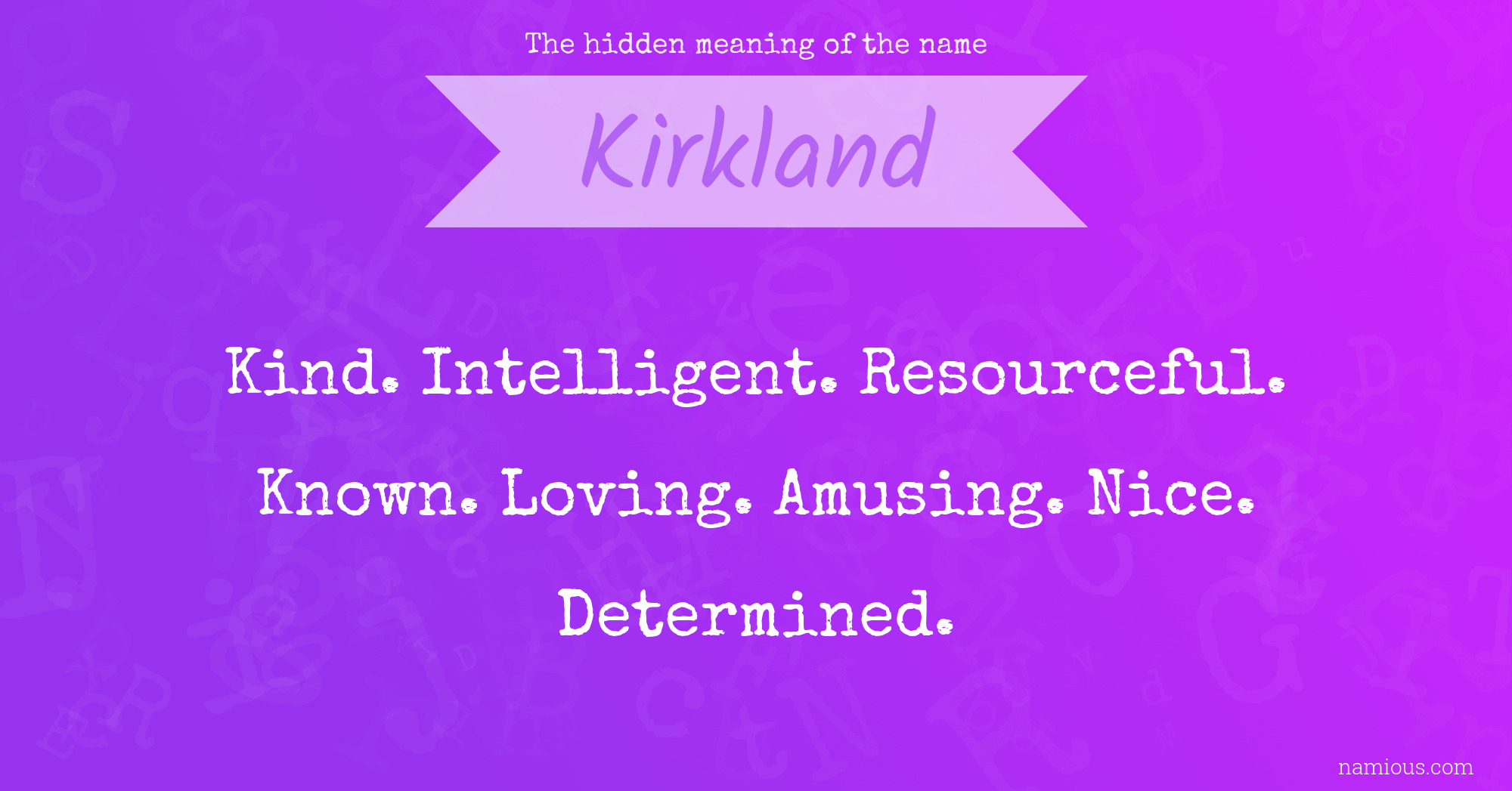 The hidden meaning of the name Kirkland