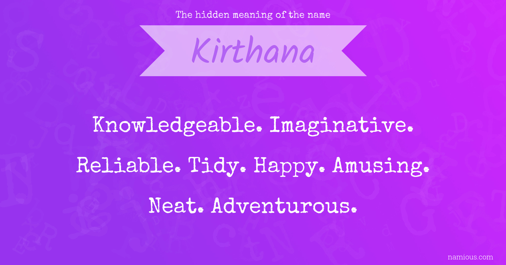 The hidden meaning of the name Kirthana