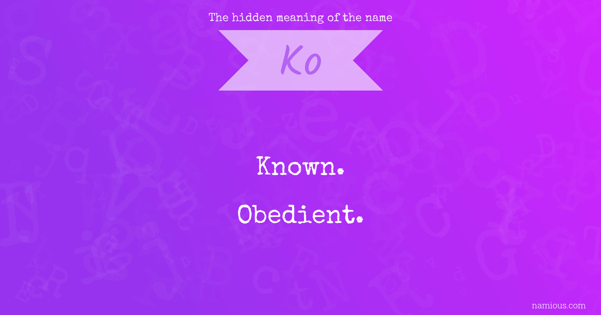 The hidden meaning of the name Ko