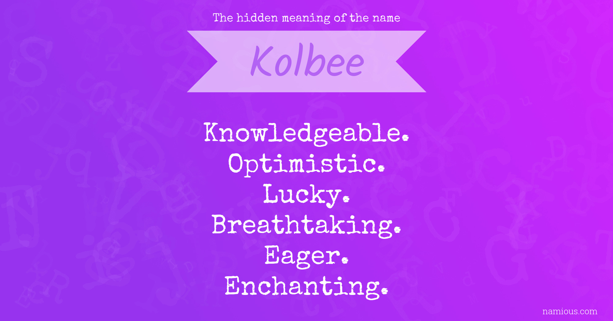 The hidden meaning of the name Kolbee