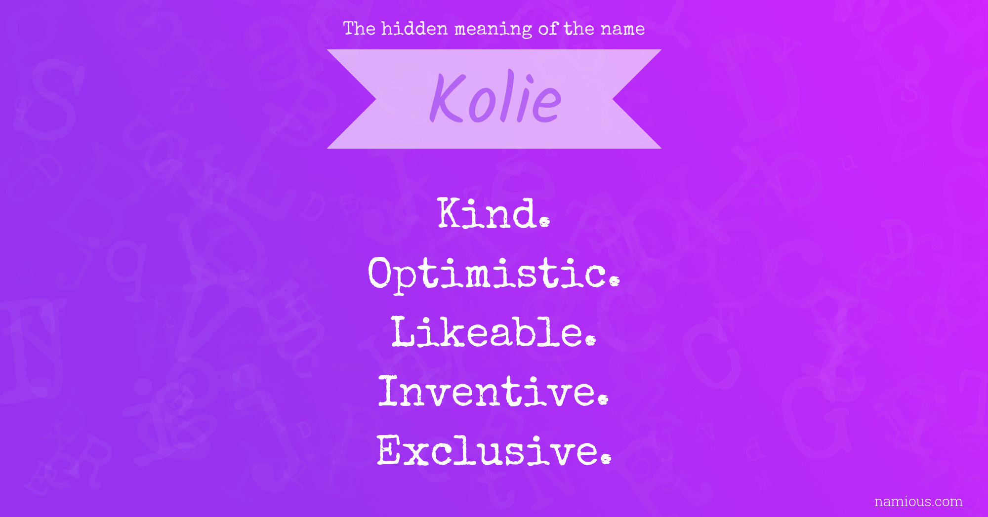 The hidden meaning of the name Kolie