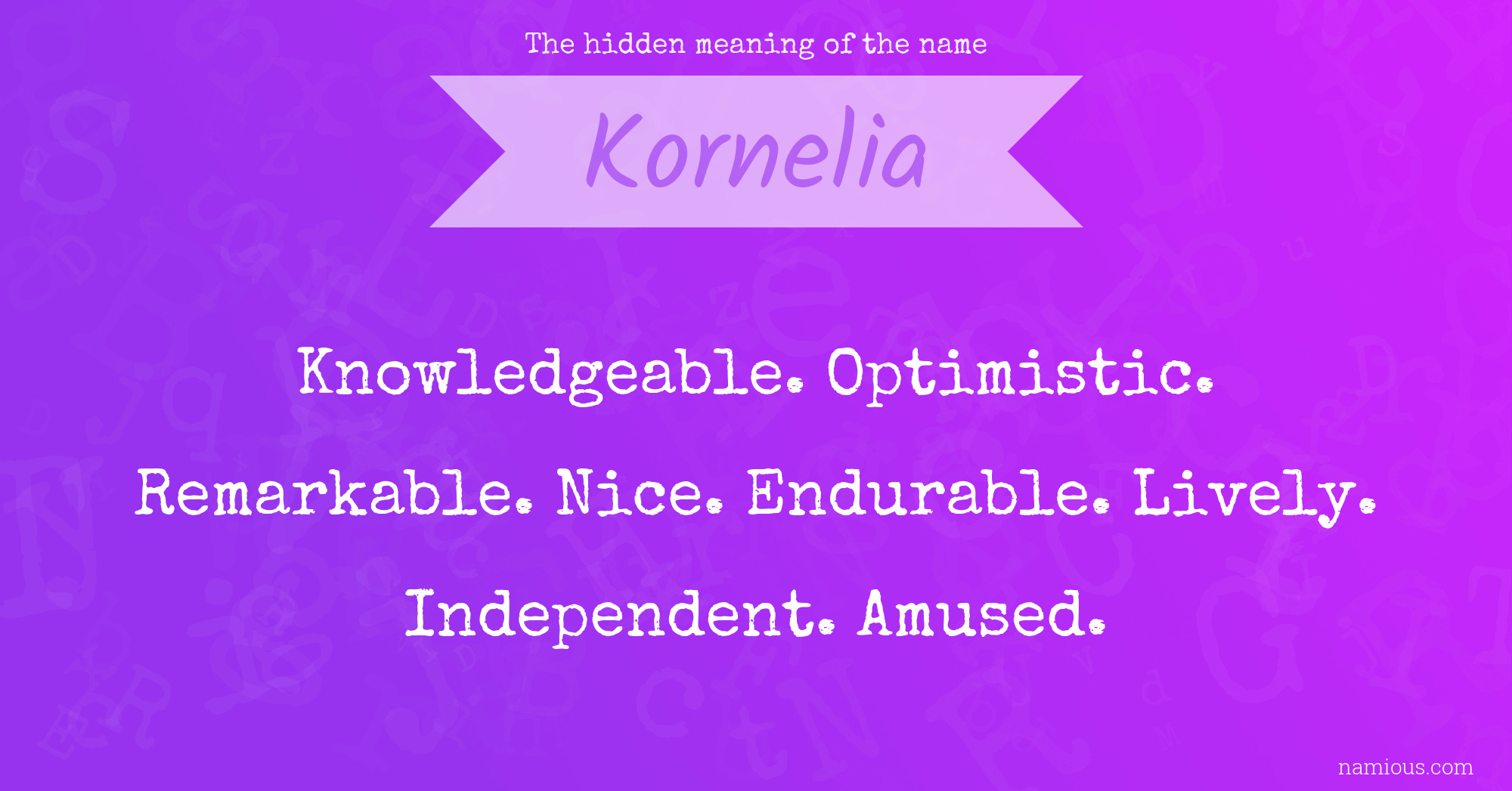 The hidden meaning of the name Kornelia