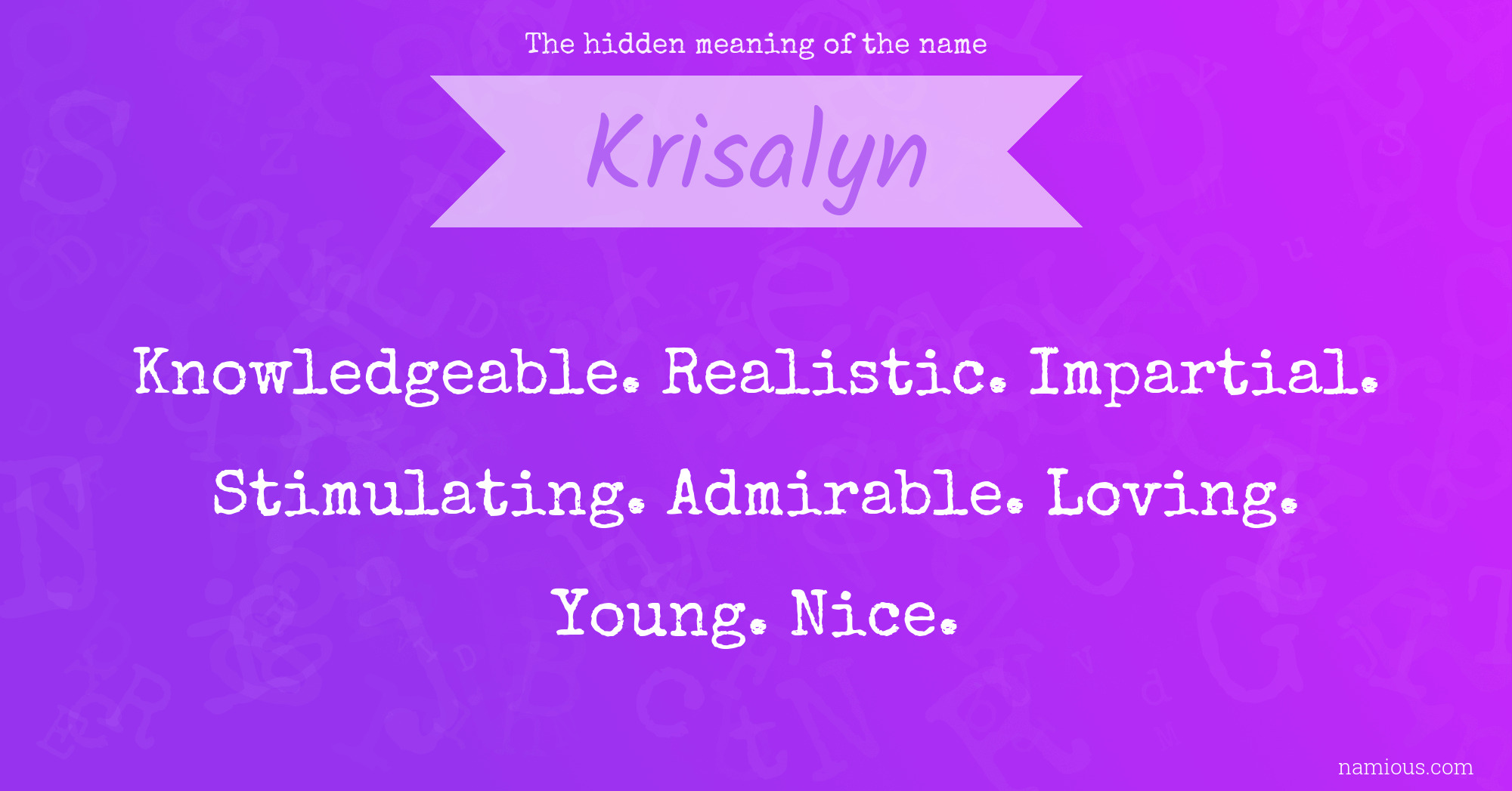 The hidden meaning of the name Krisalyn