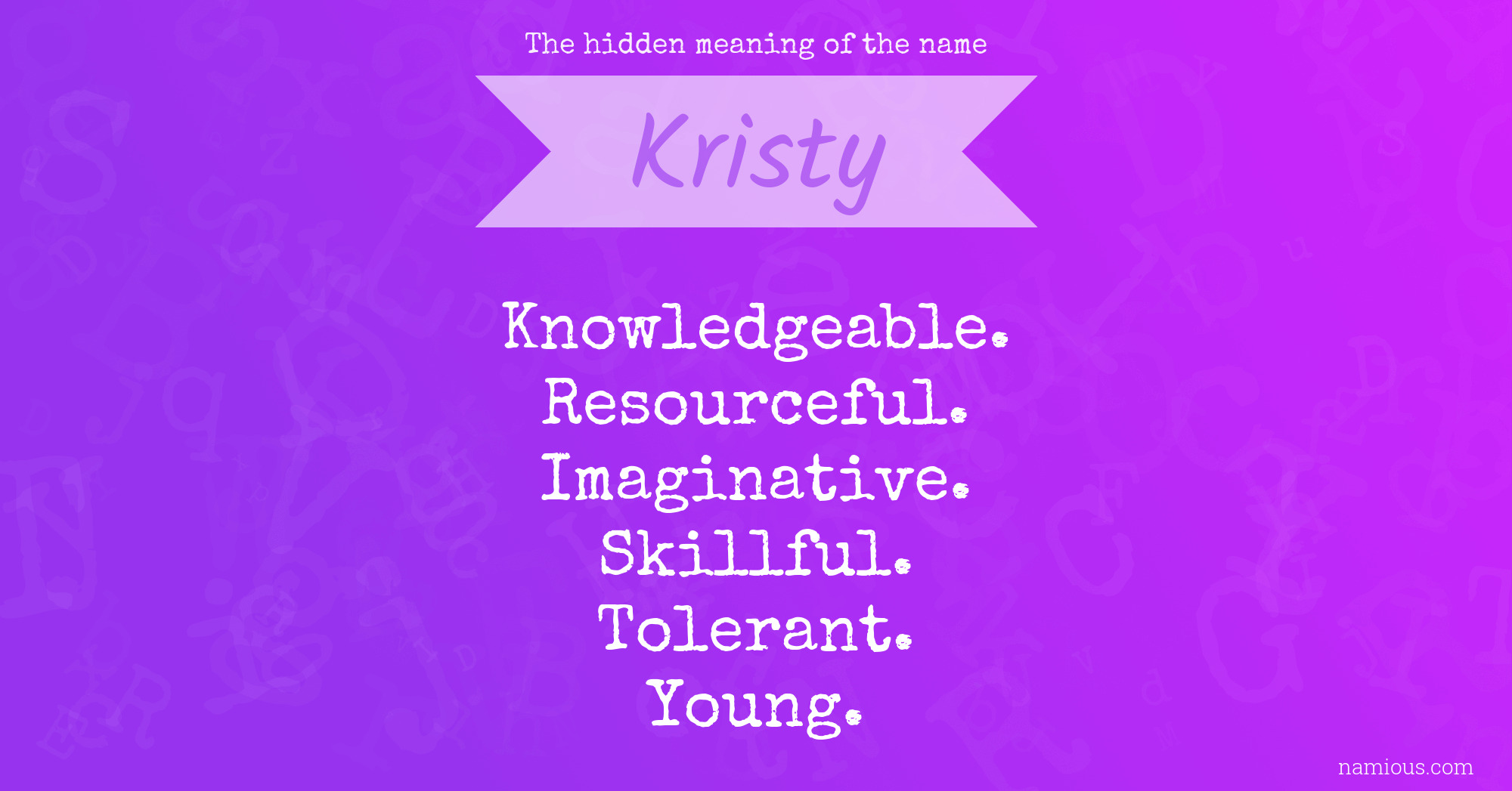 The hidden meaning of the name Kristy