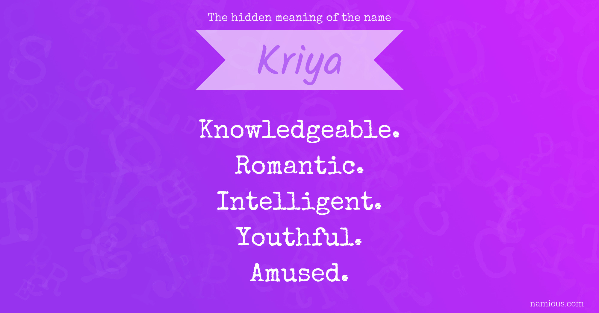 The hidden meaning of the name Kriya