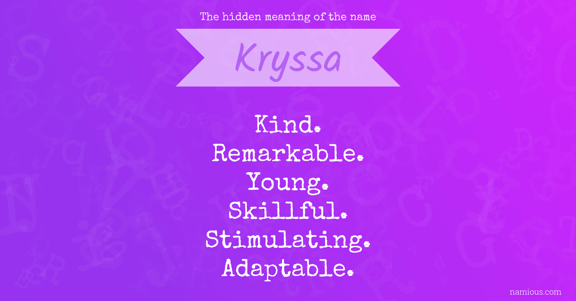 The hidden meaning of the name Kryssa